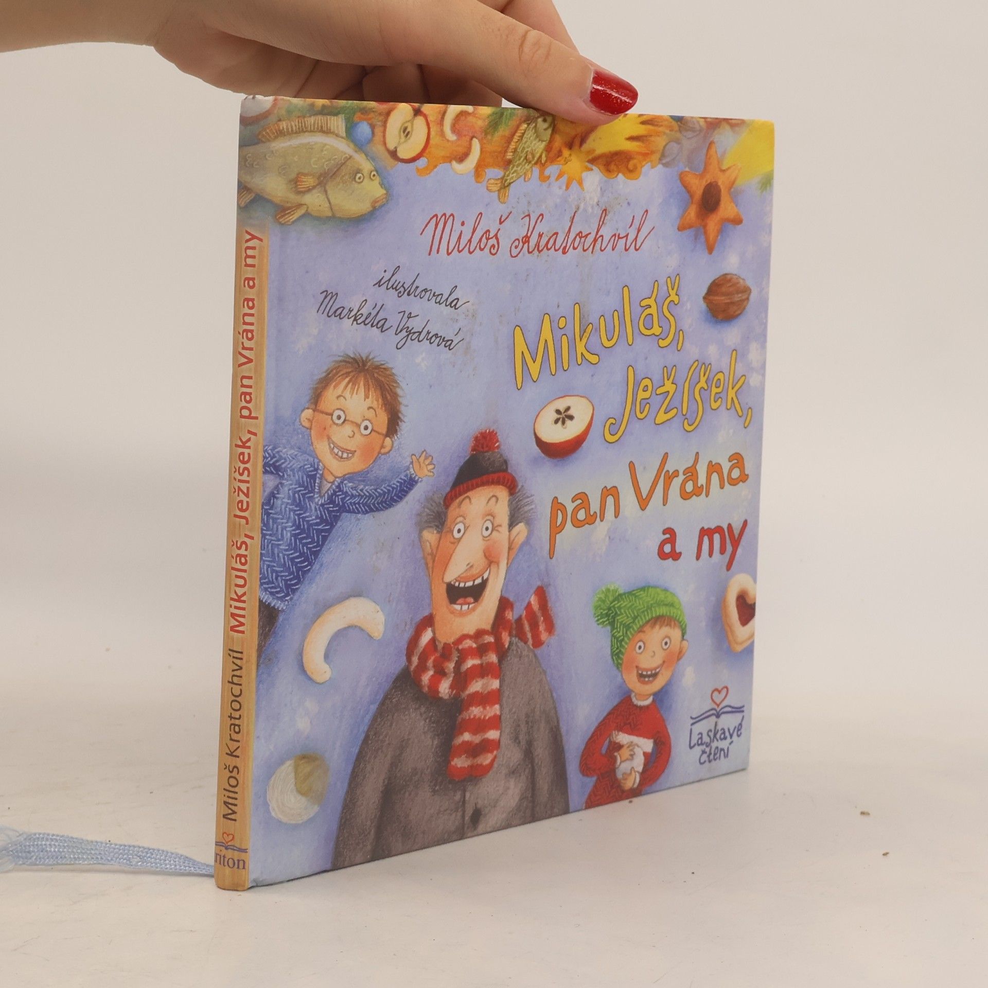 Miloš Kratochvíl Mikuláš, Ježíšek, pan Vrána a my