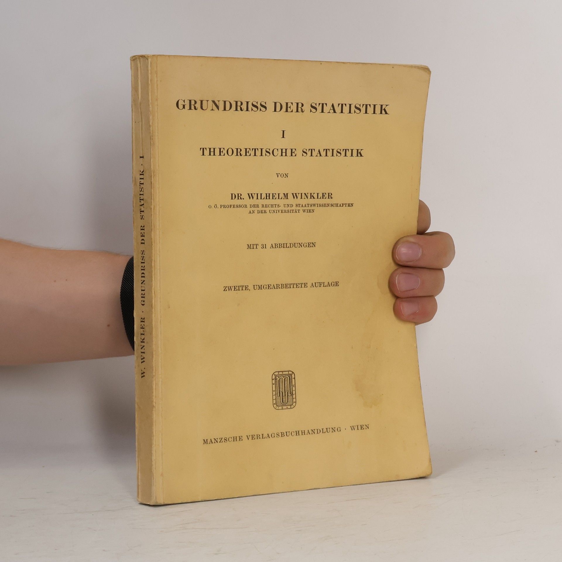 Wilhelm Winkler Grundriss der Statistik I: Theoretische Statistik