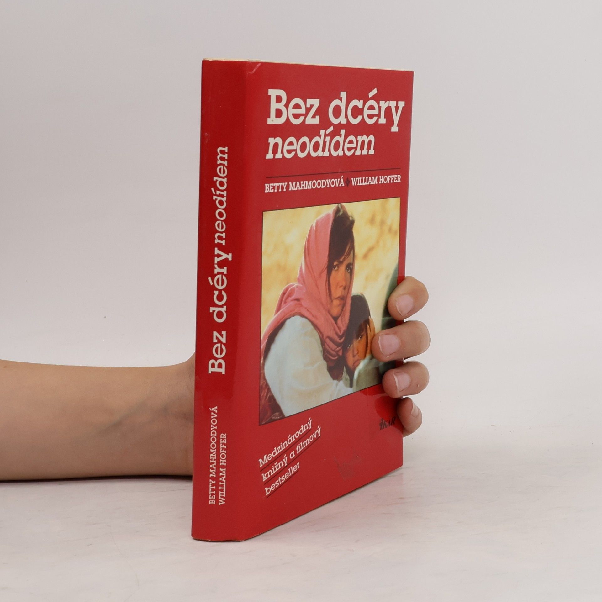 Betty Mahmoody Bez dcéry neodídem