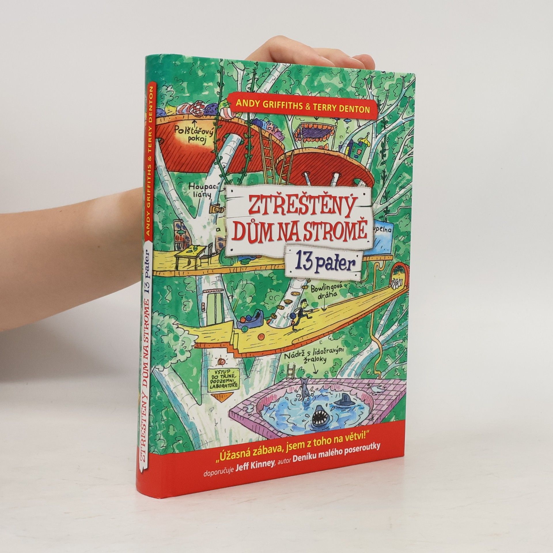 Andy Griffitsh Ztřeštěný dům na stromě. 13 pater