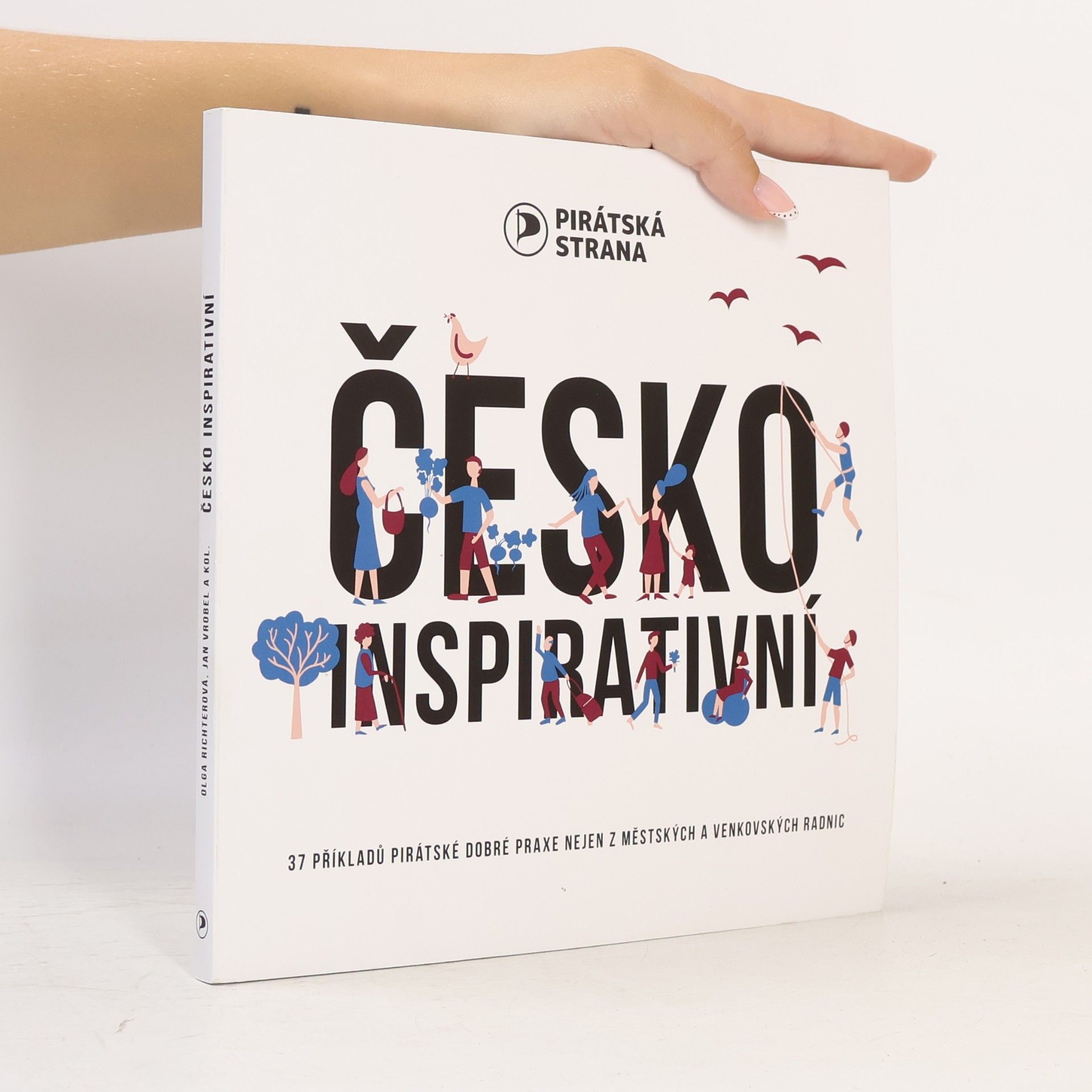 Olga Richterová Česko inspirativní: 37 příkladů pirátské dobré praxe nejen z městských a venkovských radnic