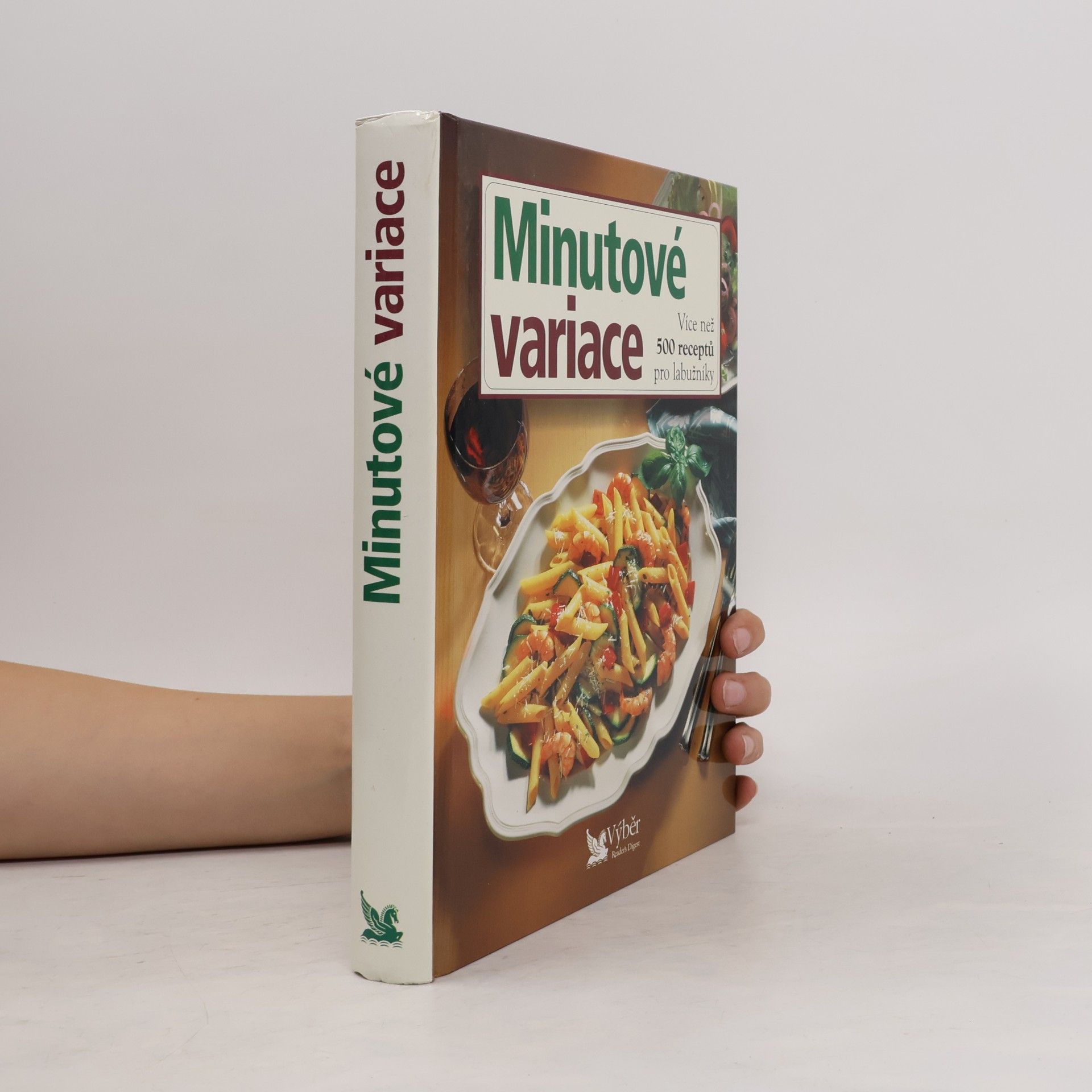 kolektiv Minutové variace. Více než 500 receptů pro labužníky