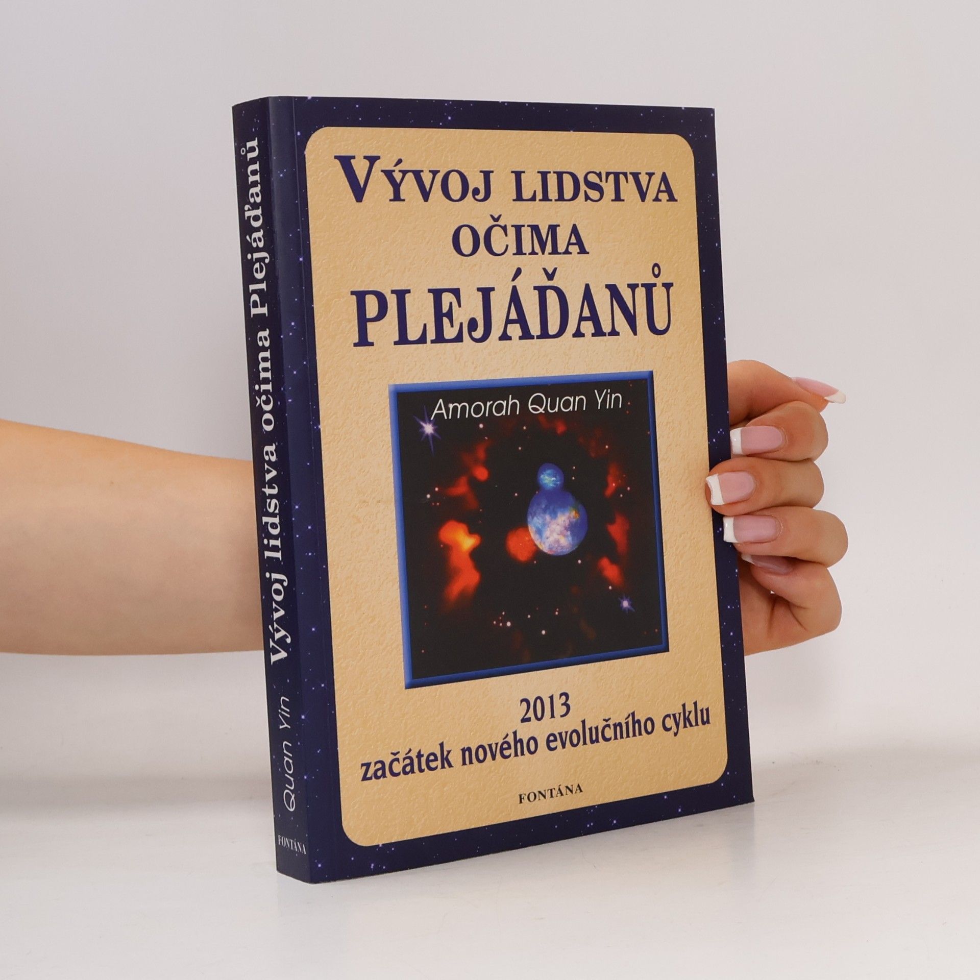 Amorah Quan Yin Vývoj lidstva očima Plejáďanů