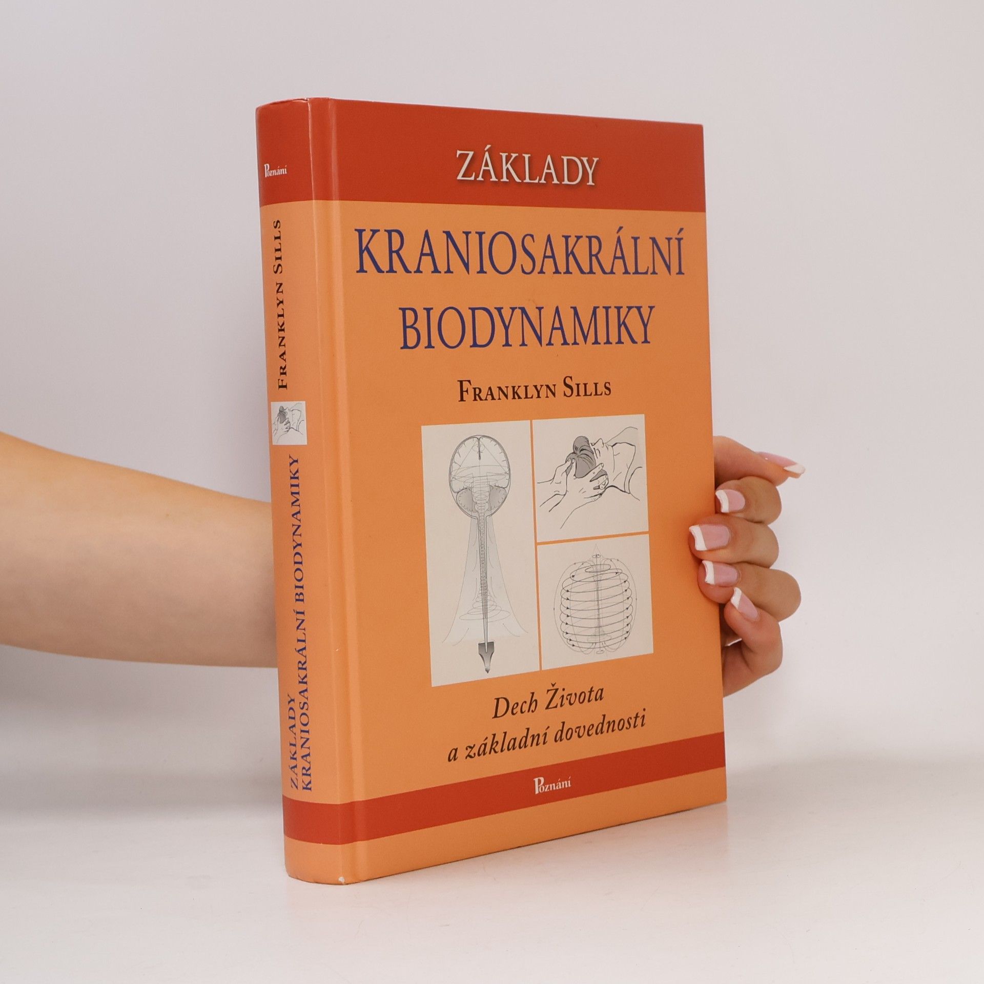 Franklyn Sills Základy kraniosakrální biodynamiky