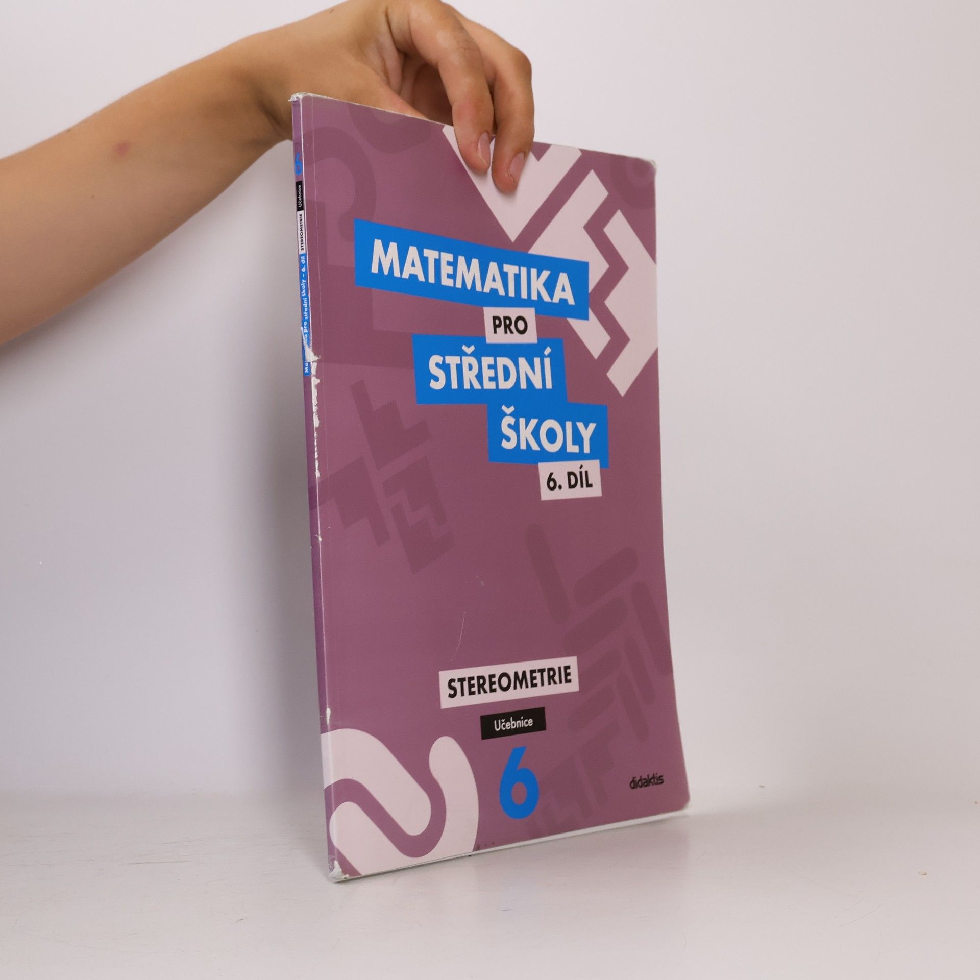 Jan Vondra Matematika pro střední školy. 6. díl. Stereometrie