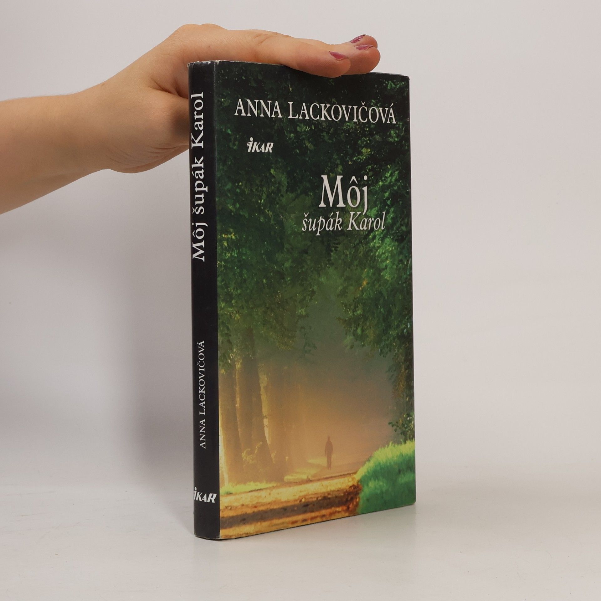 Anna Lackovičová Môj šupák Karol