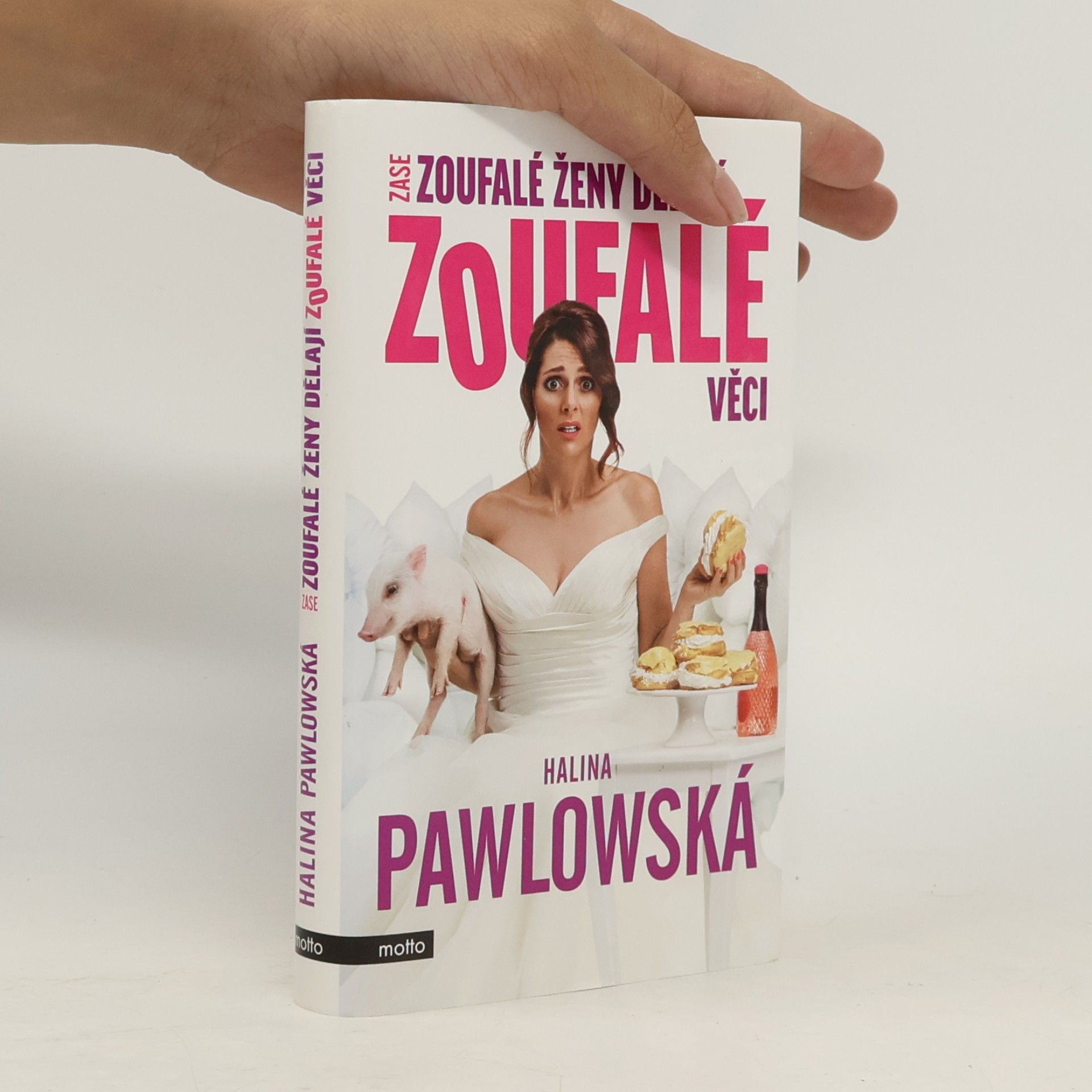 Halina Pawlowská Zase zoufalé ženy dělají zoufalé věci