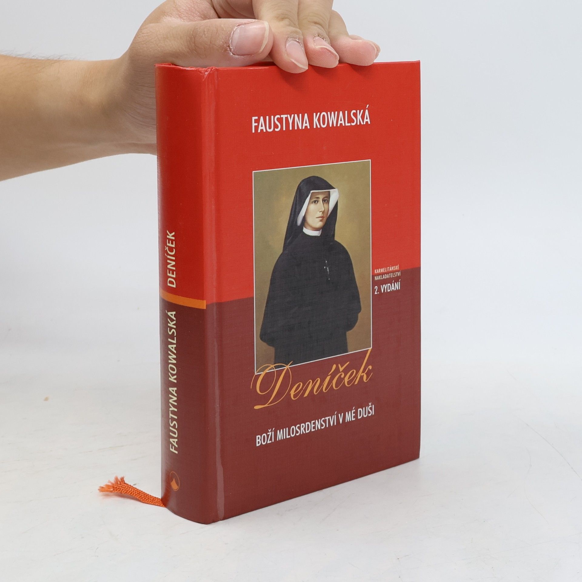 Faustyna Kowalská Deníček: Boží milosrdenství v mé duši