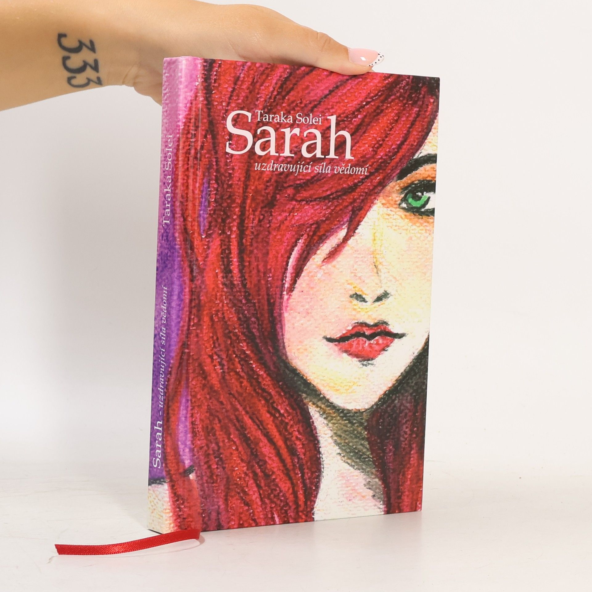 Sarah : uzdravující síla vědomí