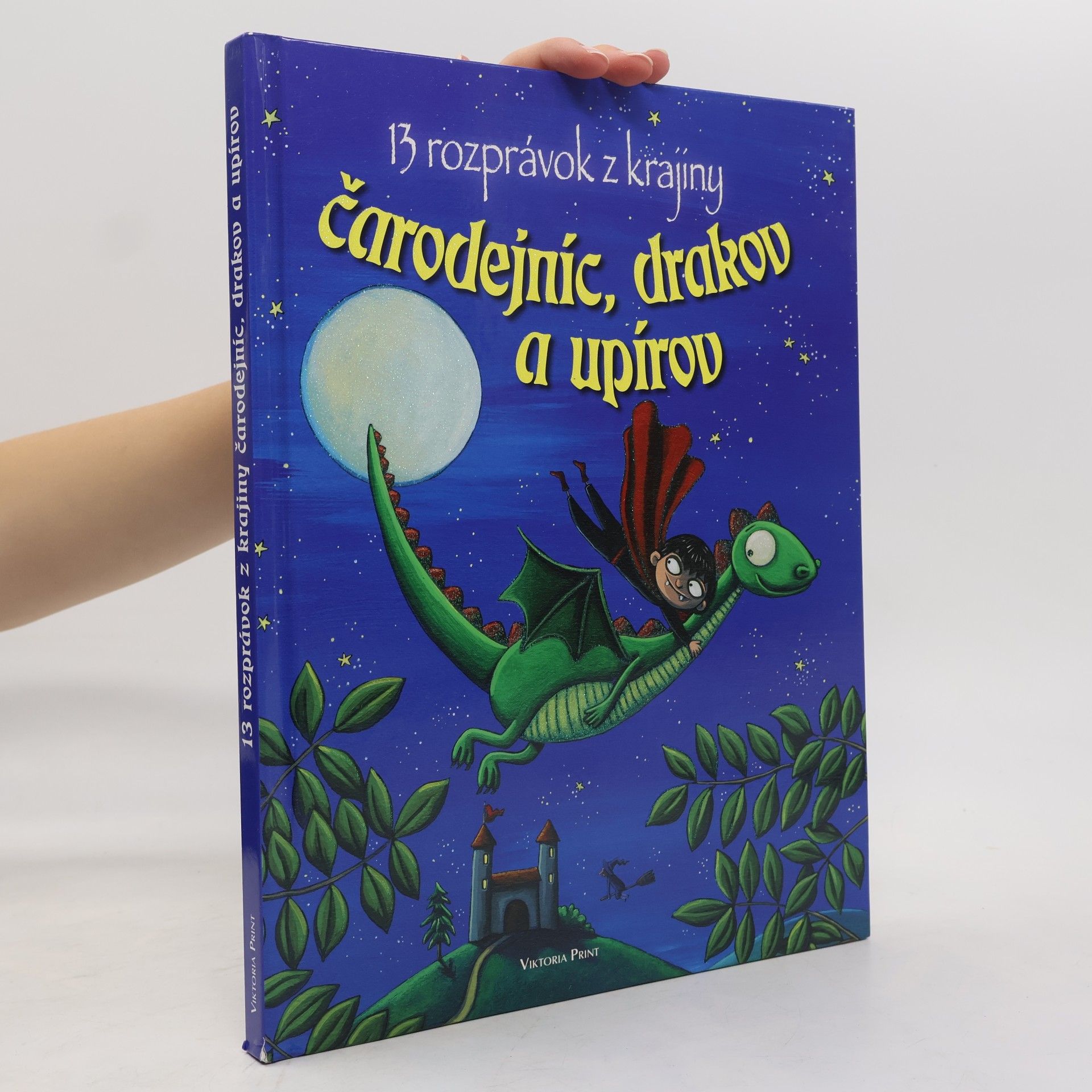 Various authors 13 rozprávok z krajiny čarodejníc drakov a upírov