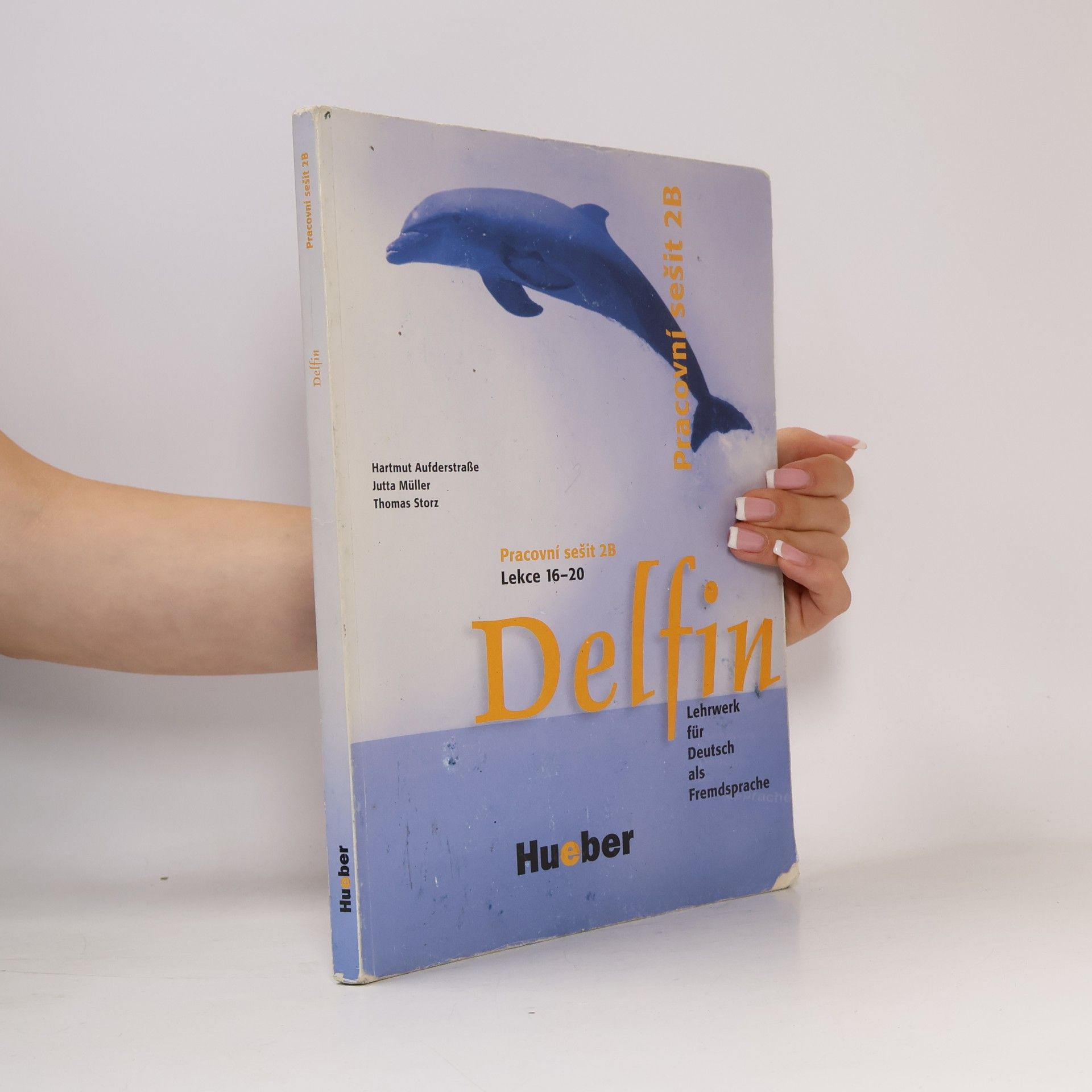 Thomas Storz Delfin : Lehrwerk für Deutsch als Fremdsprache, Pracovní sešit 2 B, Lekce 16-20