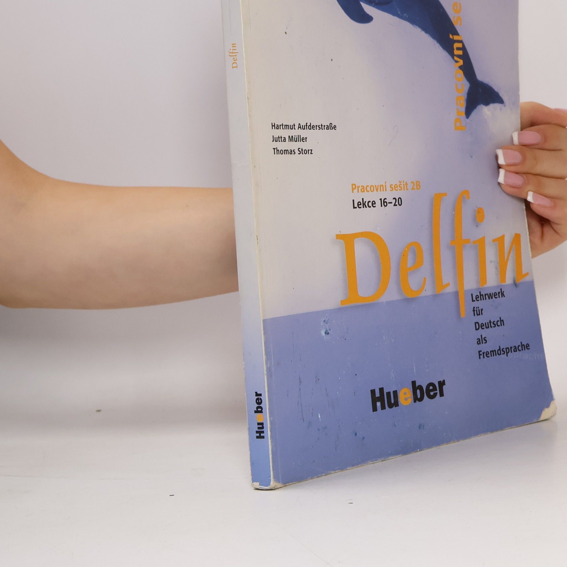 Hartmut Aufderstrasse Delfin : Lehrwerk für Deutsch als Fremdsprache, Pracovní sešit 2 B, Lekce 16-20