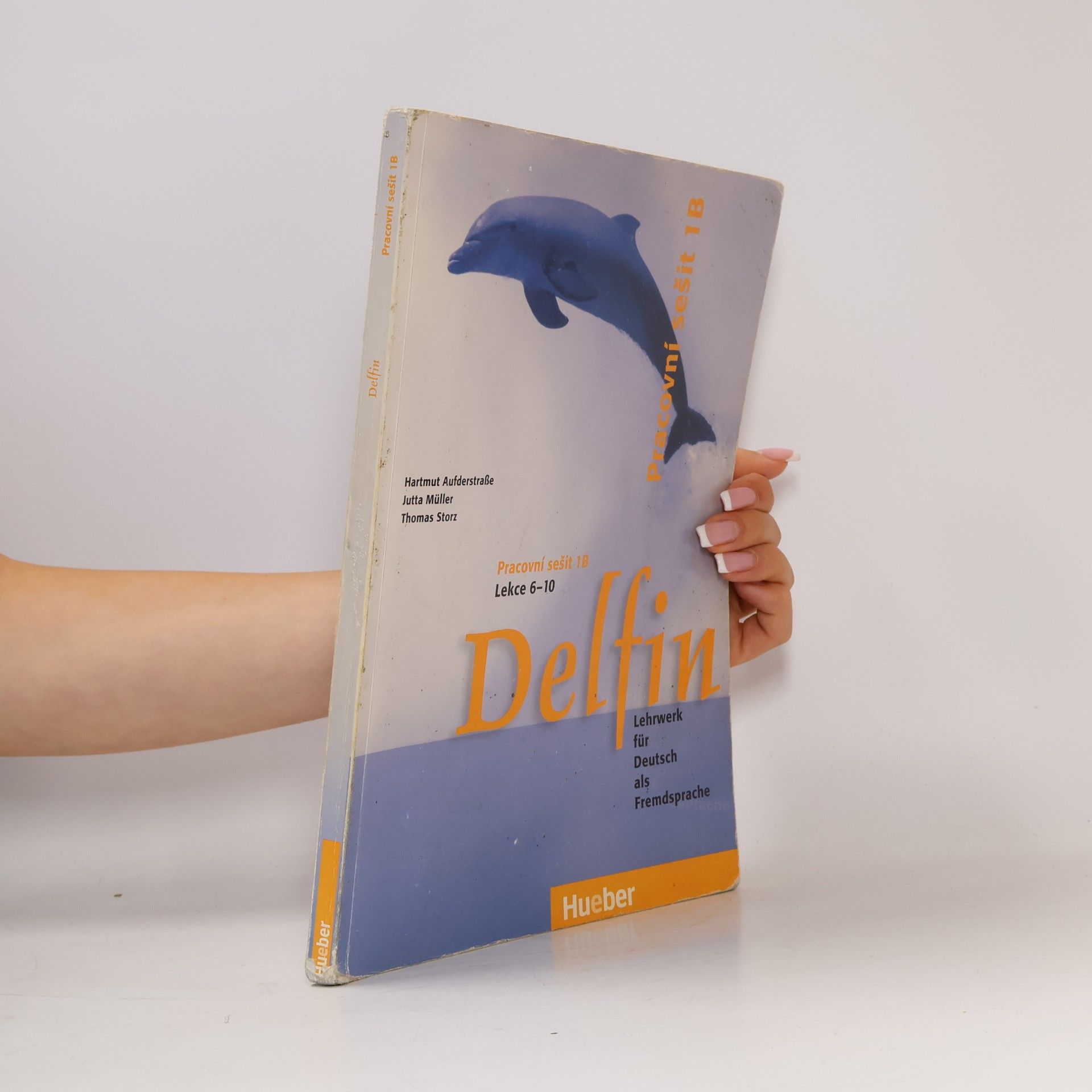 Delfin : Lehrwerk für Deutsch als Fremdsprache, Pracovní sešit 1 B, Lekce 6-10