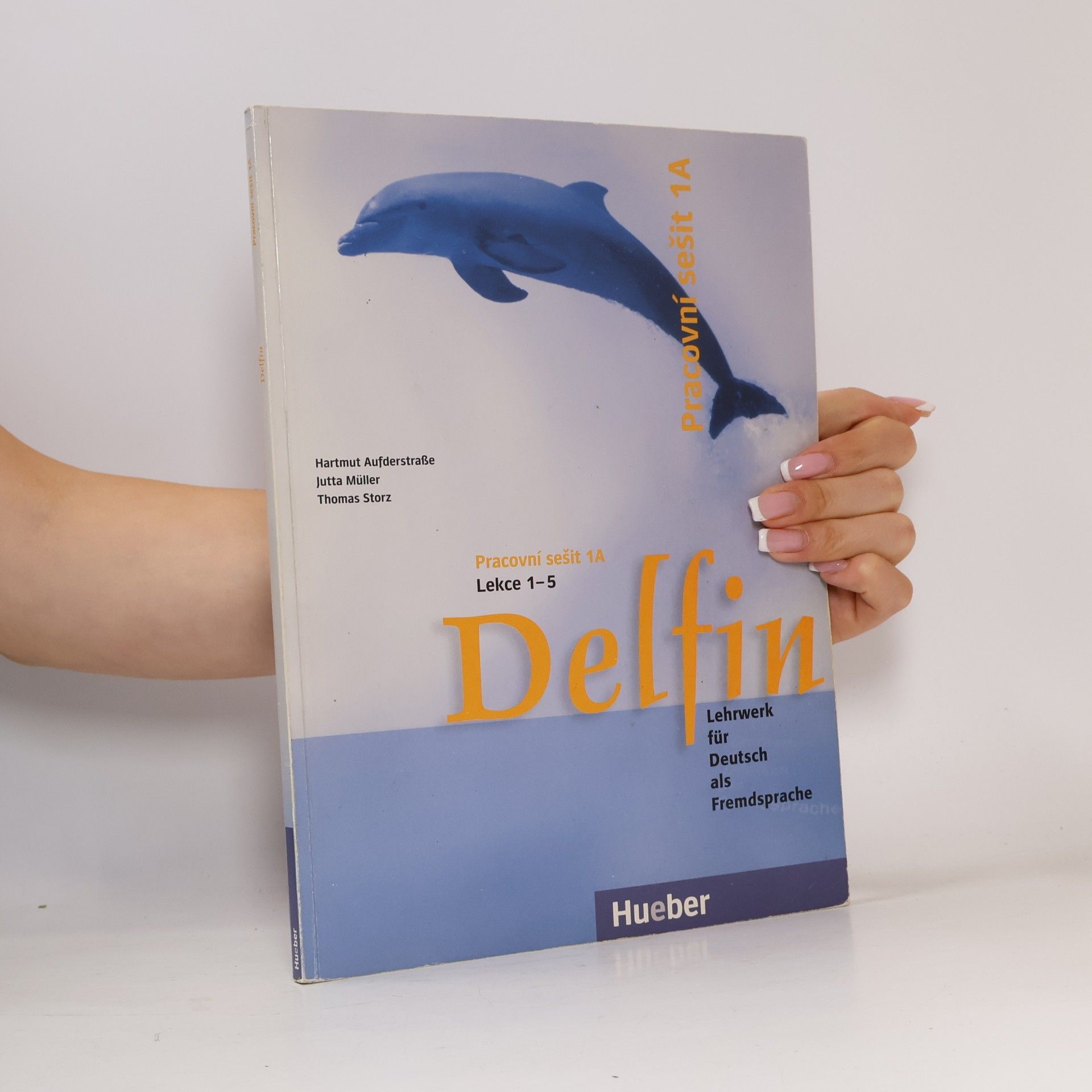Aufderstraße Helmut Delfin, zweibändige Ausgabe: Pracovní sešit 1A, Lekce 1-5
