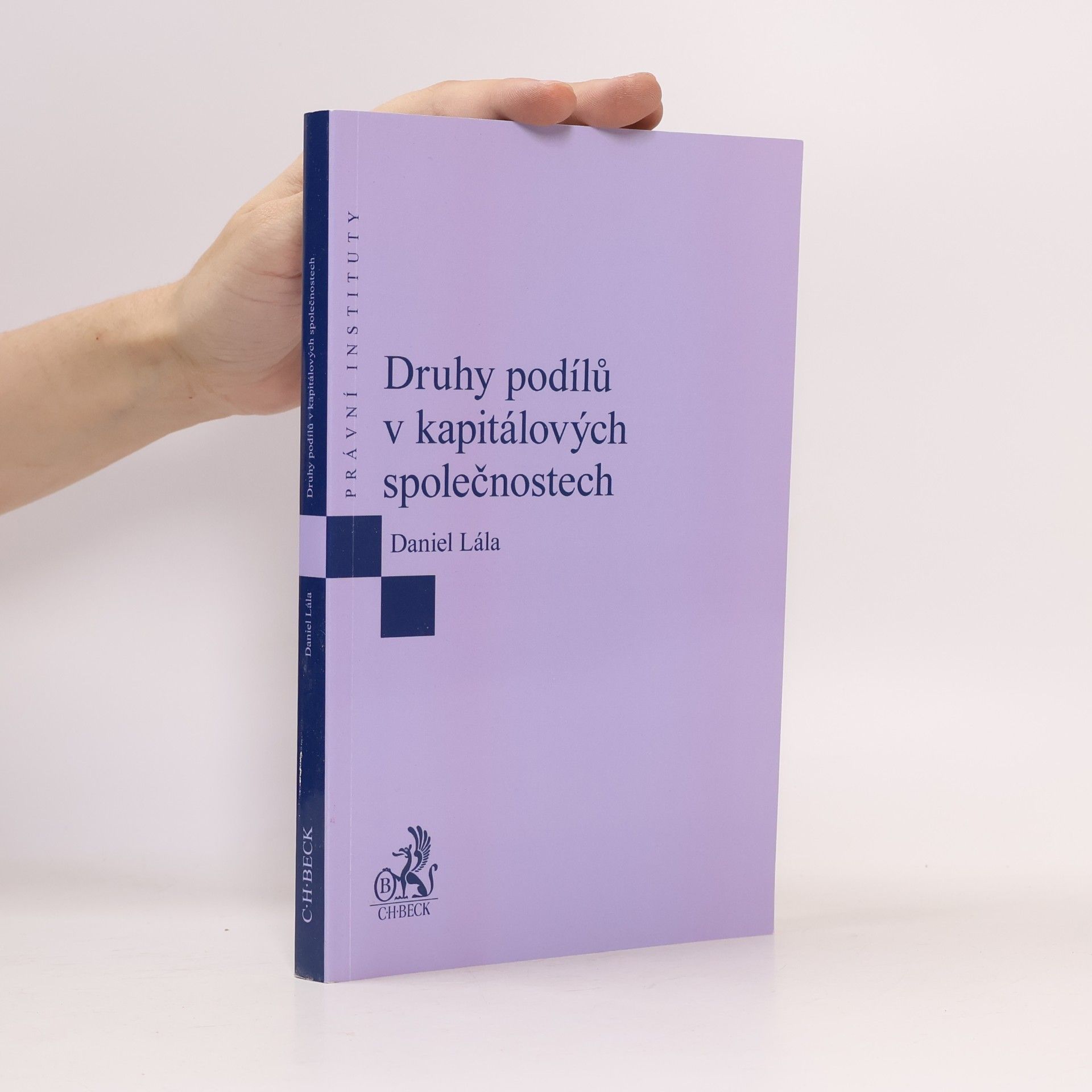 Daniel Lála Druhy podílů v kapitálových společnostech