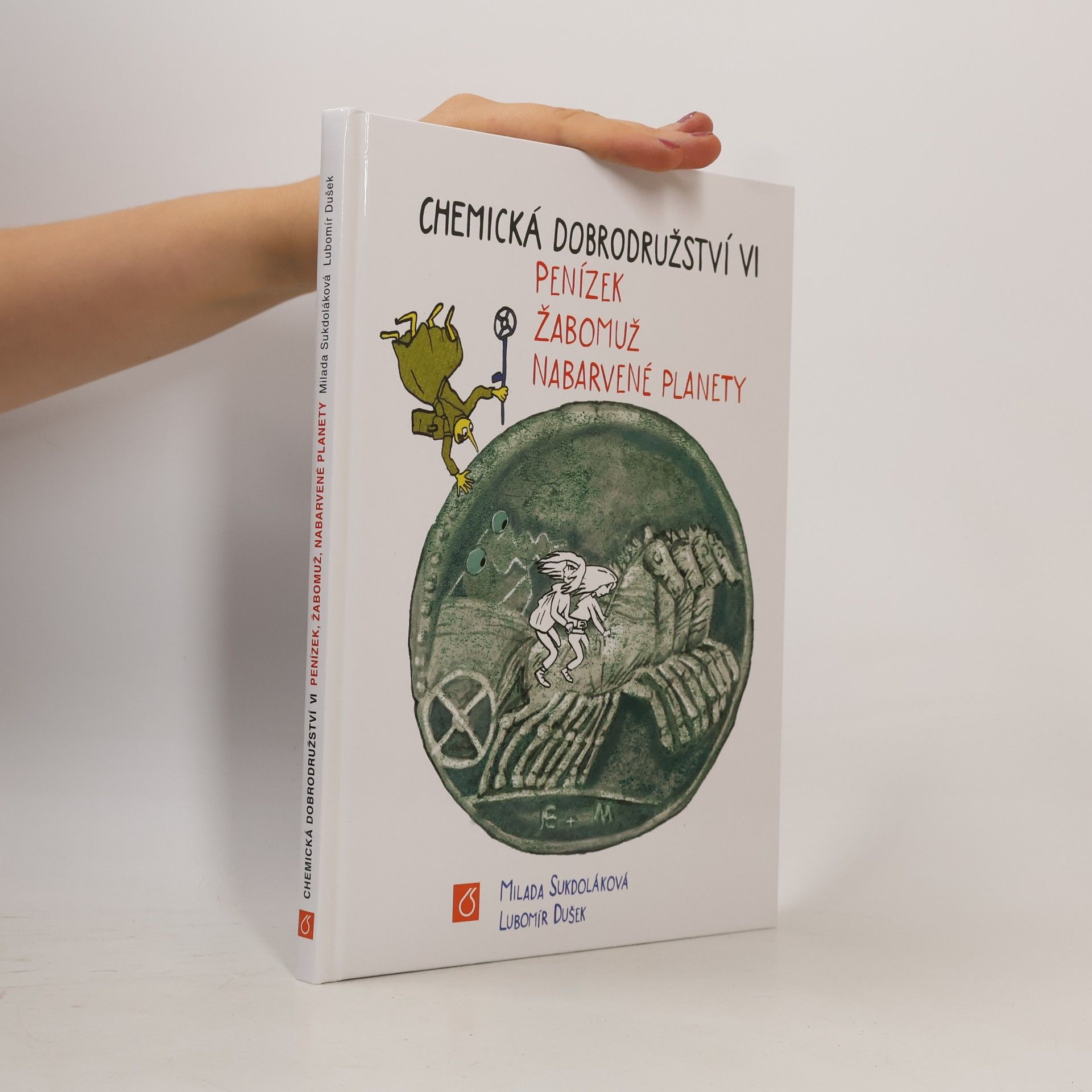 Chemická dobrodružství VI: Penízek, Žabomuž, Nabarvené planety