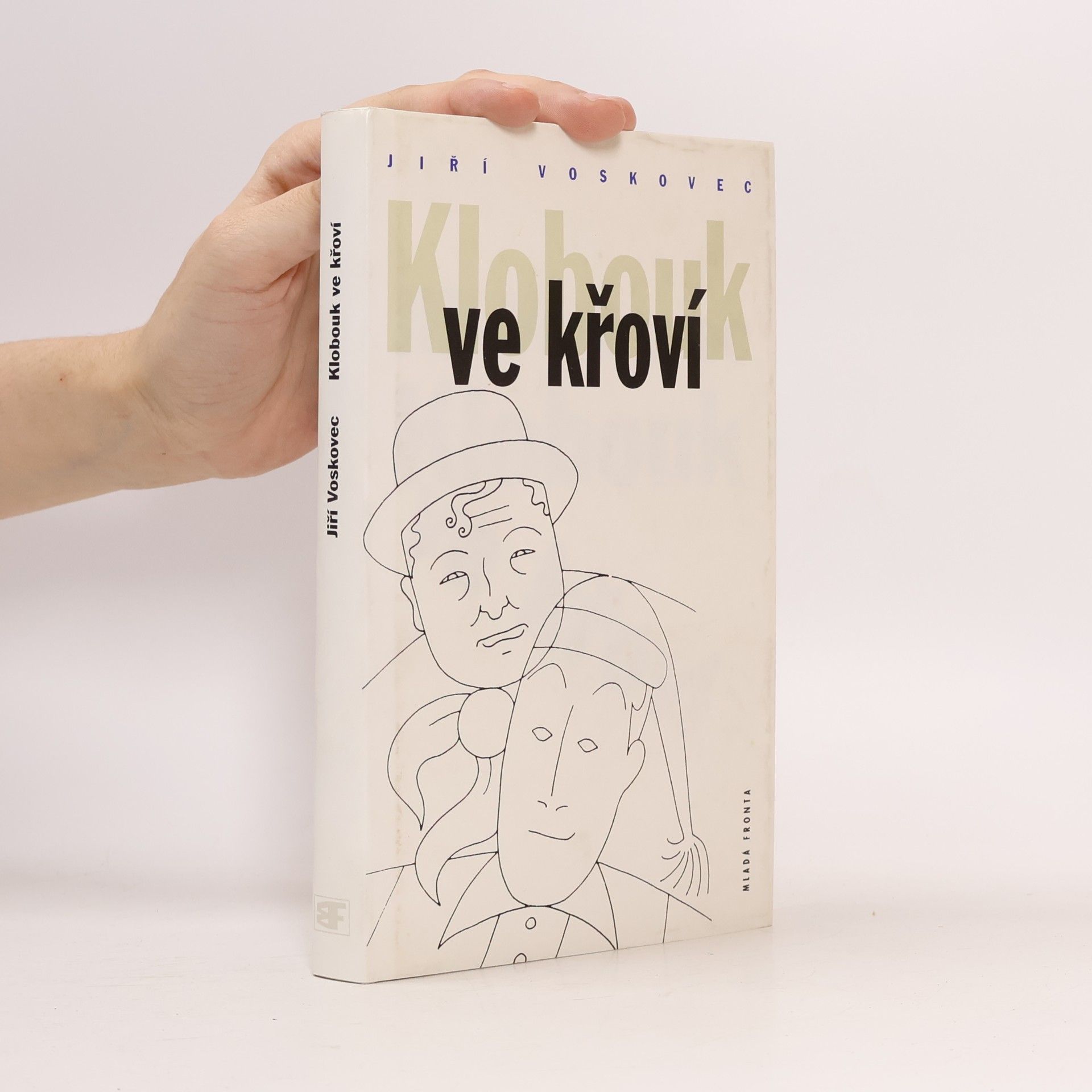 Jiří Voskovec Klobouk ve křoví. Výbor z veršů V + W: 1927-1947