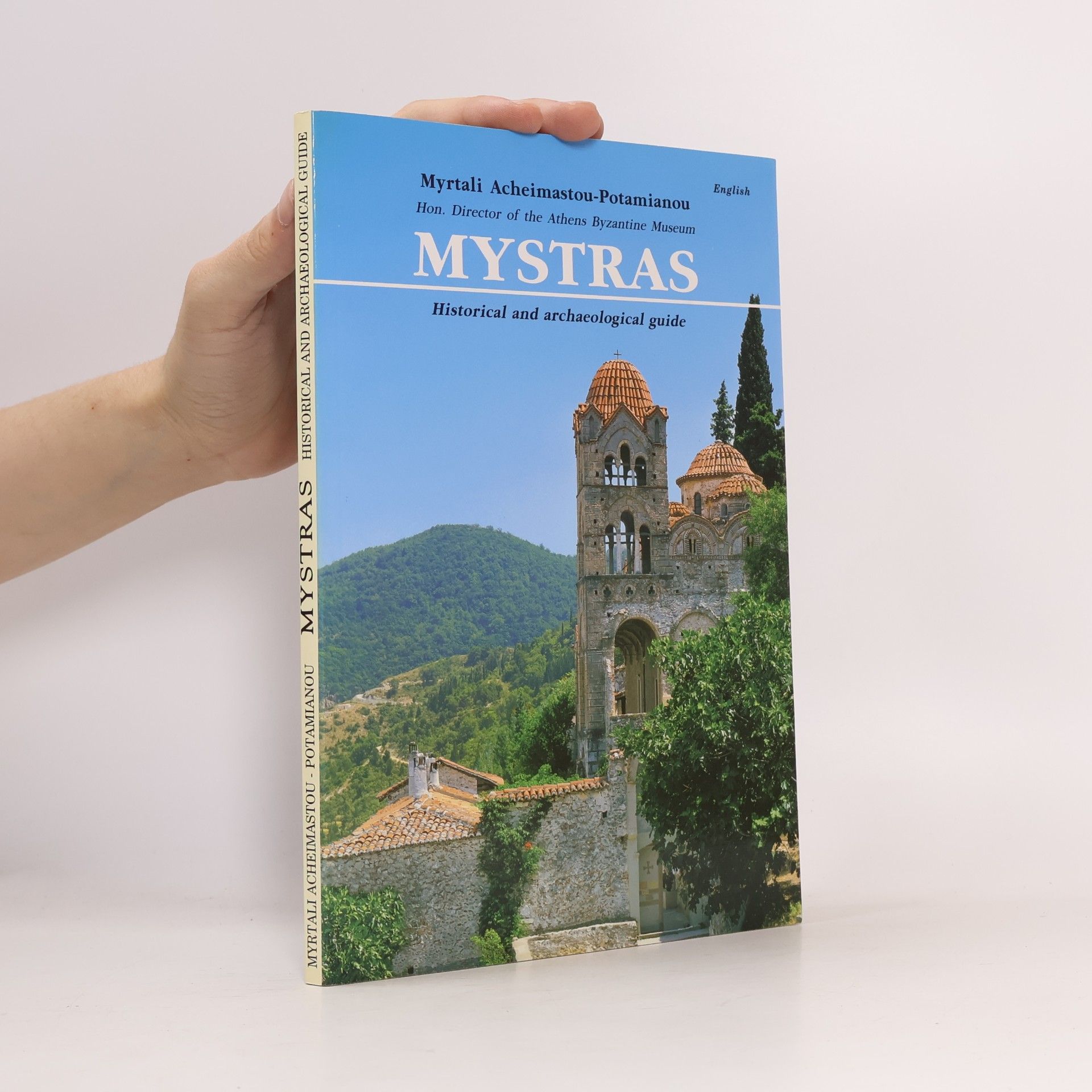 Myrtali Acheimastou-Potamianou Mystras