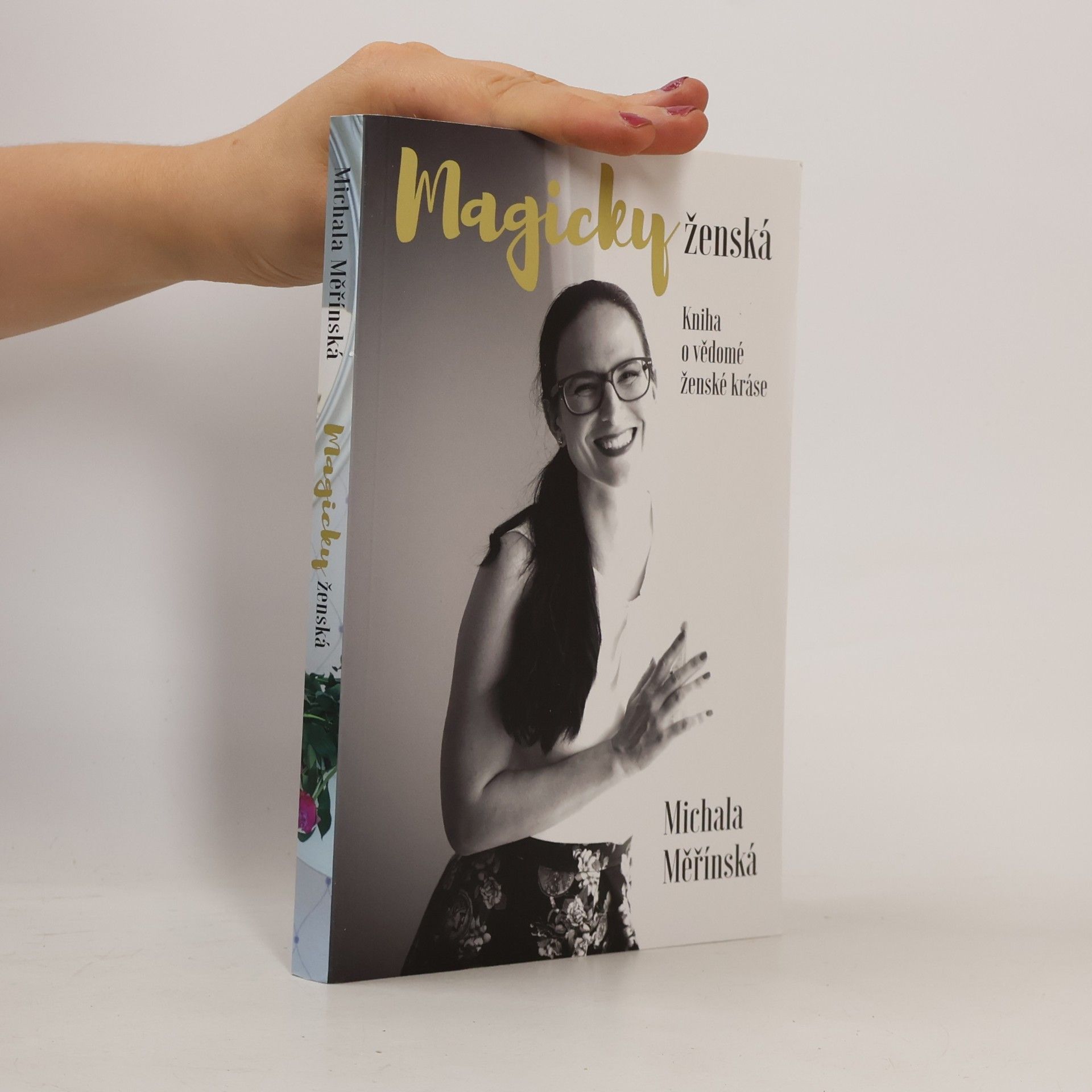 Michala Měřínská Magicky ženská. Kniha o vědomé ženské kráse.