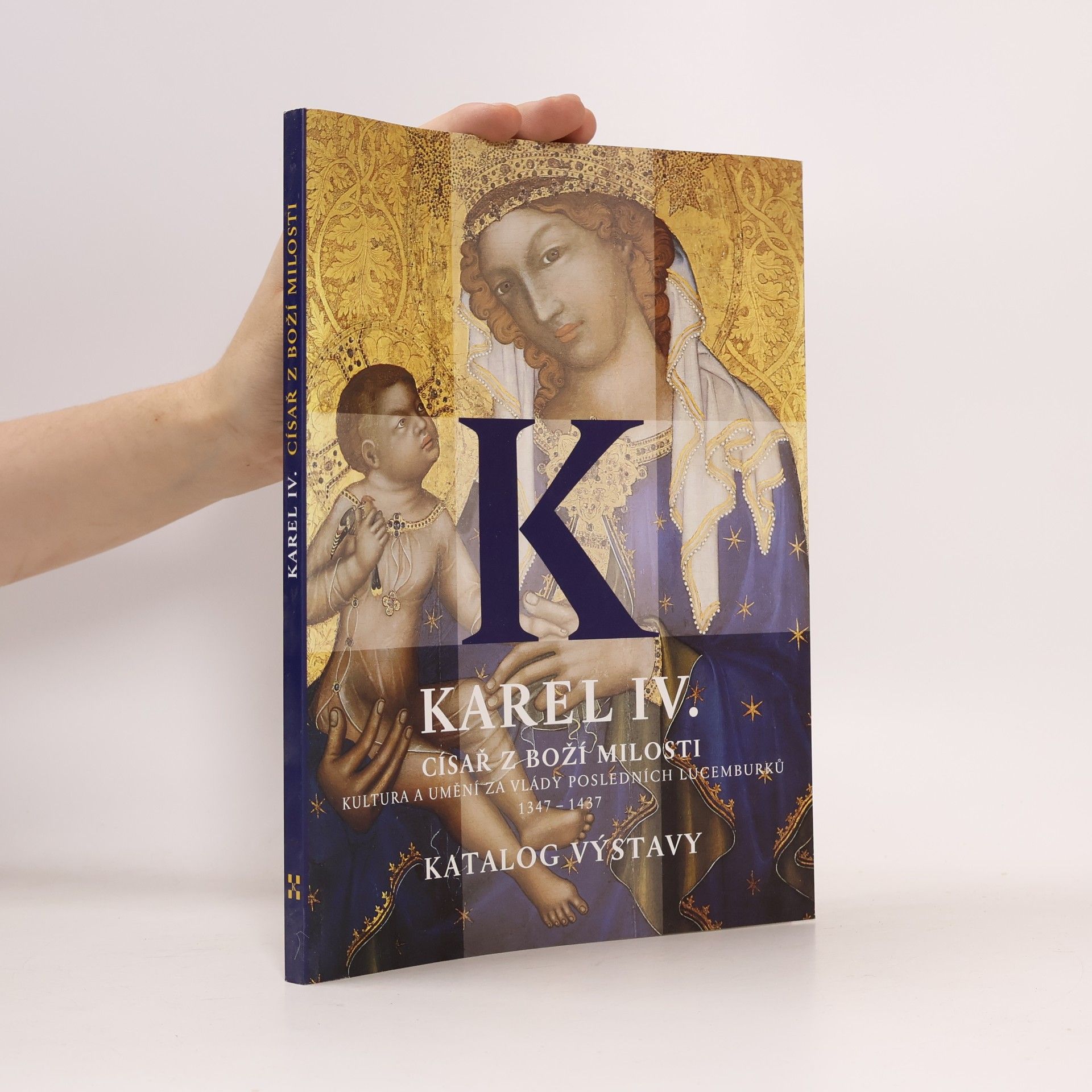 Jiří Fajt Karel IV., císař z Boží milosti