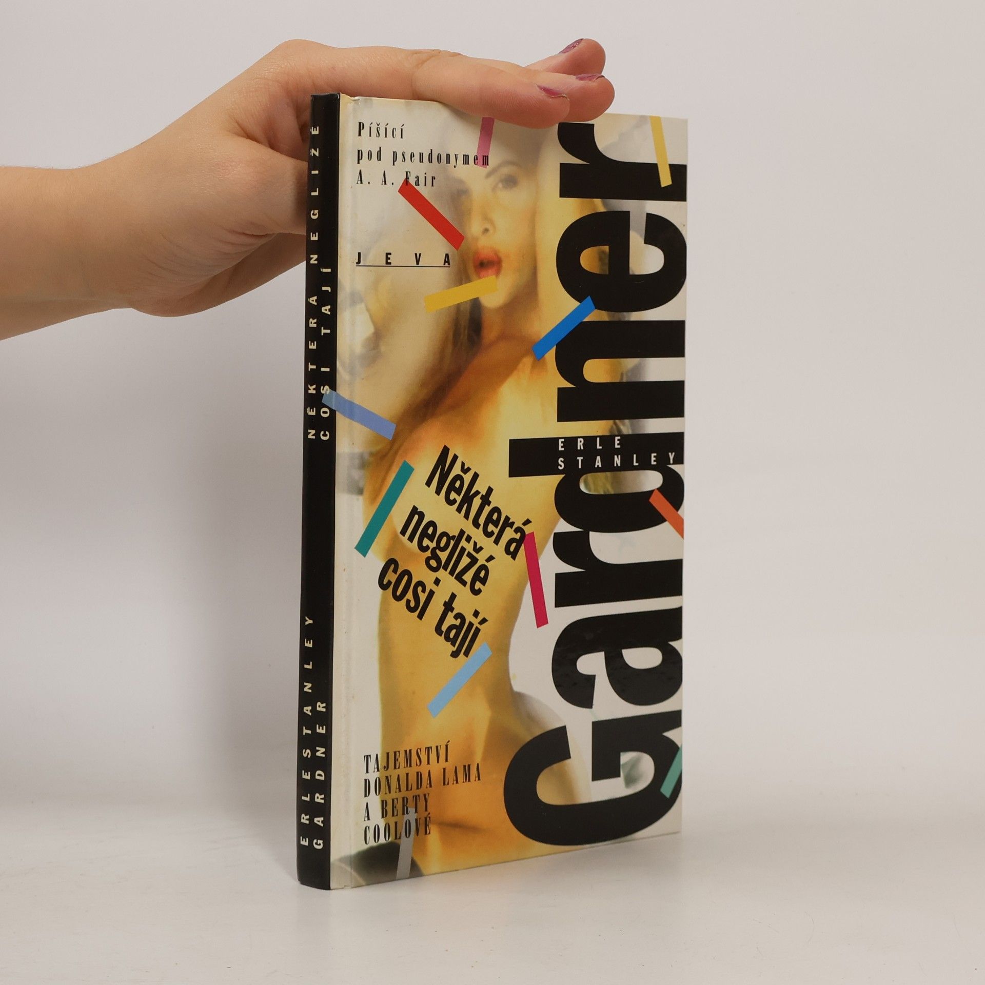Erle Stanley Gardner Některá negližé cosi tají