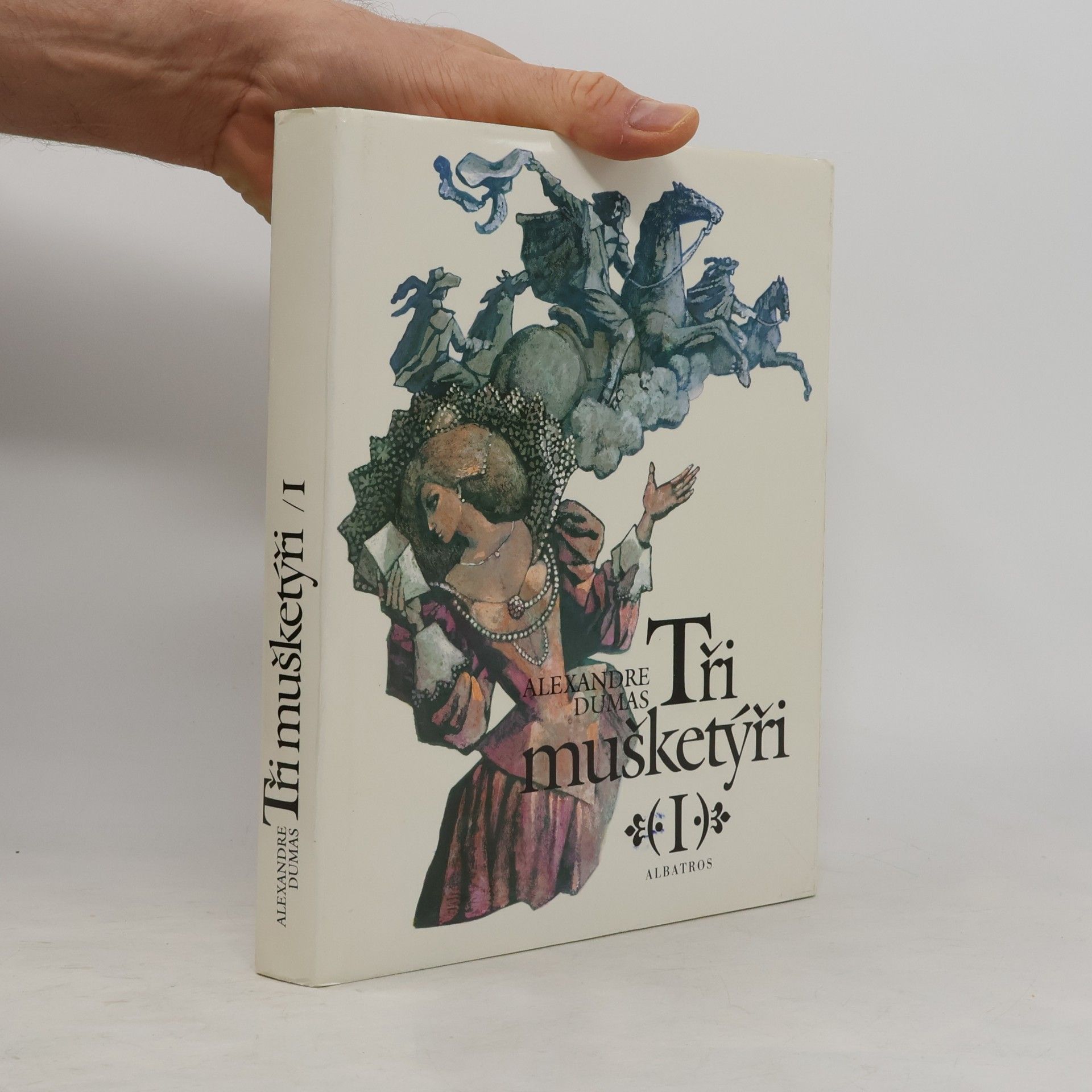 Alexandre Dumas der Ältere Tři mušketýři I.