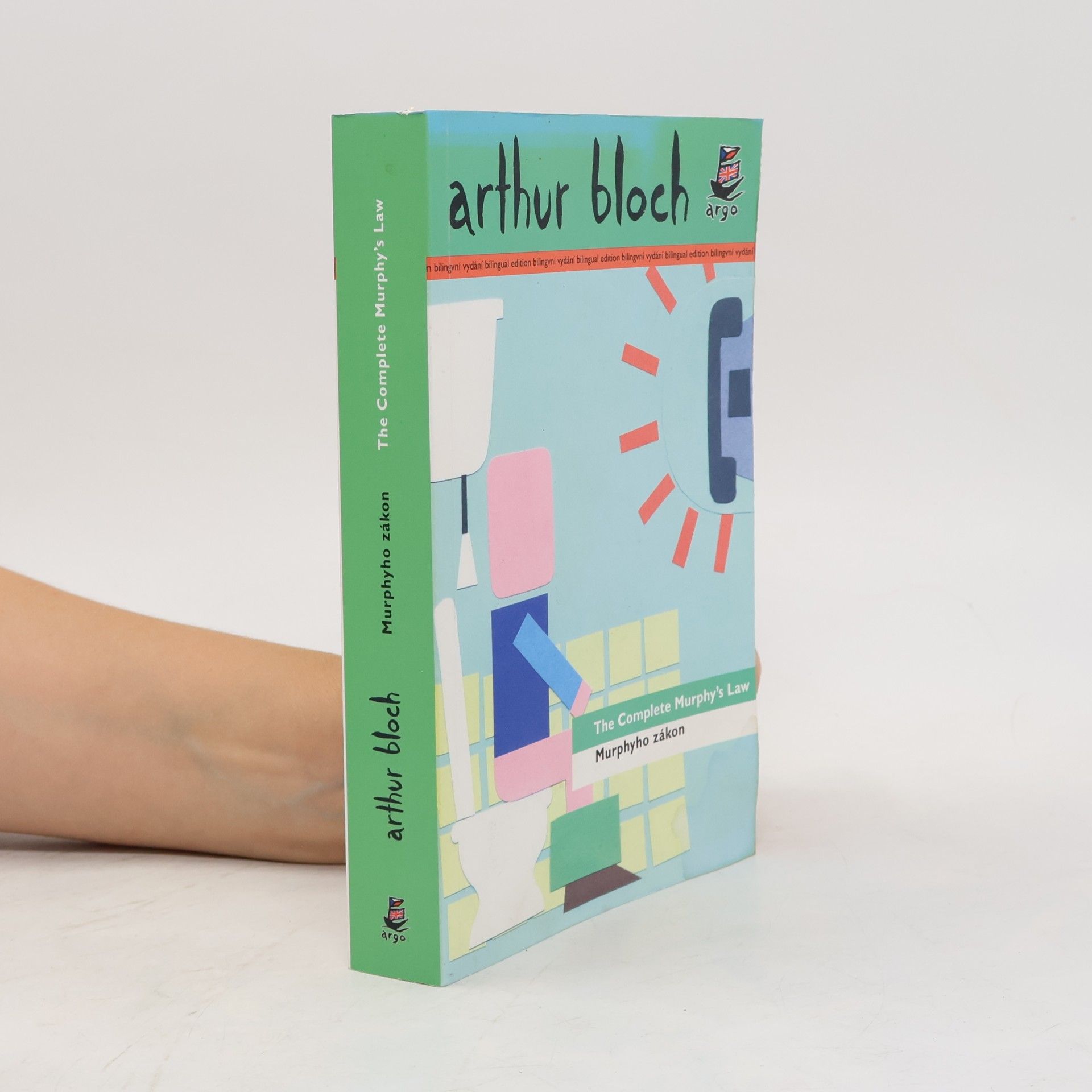 Arthur Bloch The complete Murphy's law. Murphyho zákon