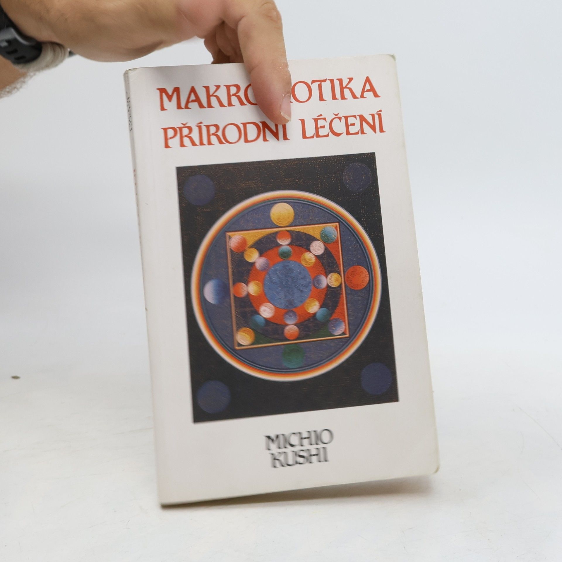 Michio Kushi Makrobiotika a přírodní léčení