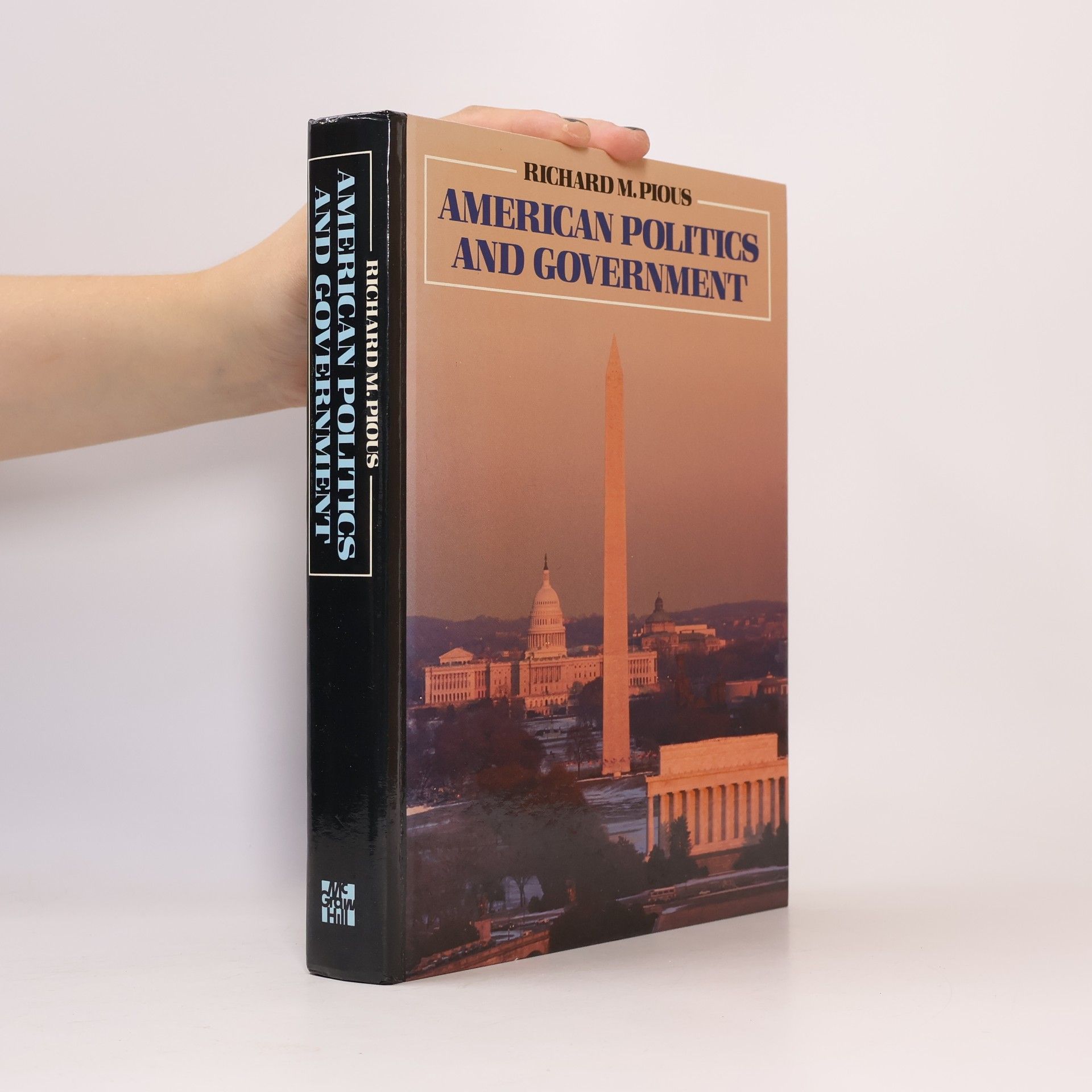 Richard M. Pious American Politics and Government