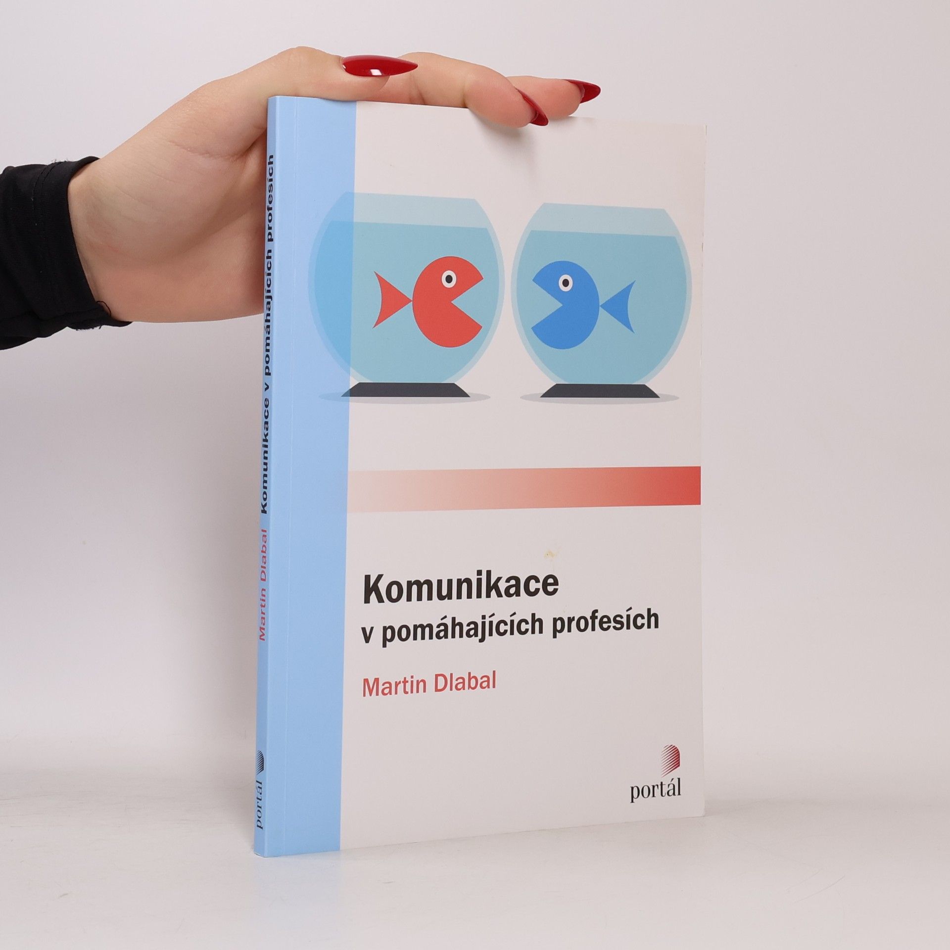 Martin Dlabal Komunikace v pomáhajících profesích