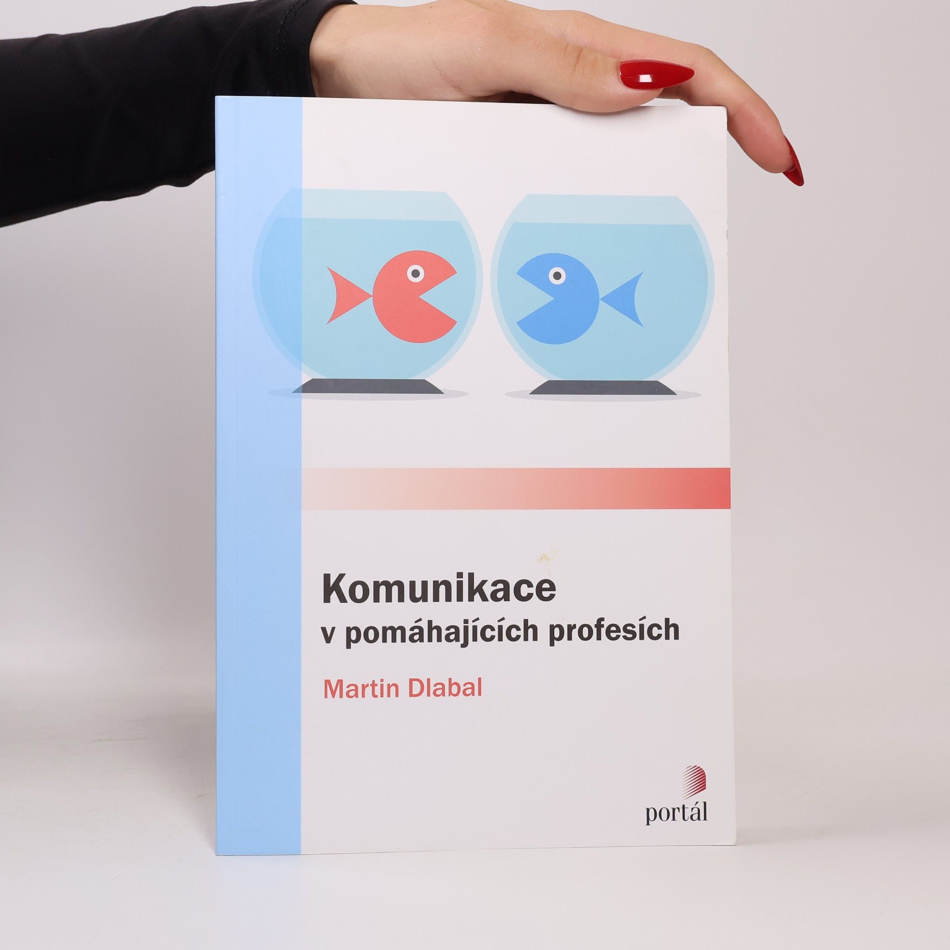 Martin Dlabal Komunikace v pomáhajících profesích