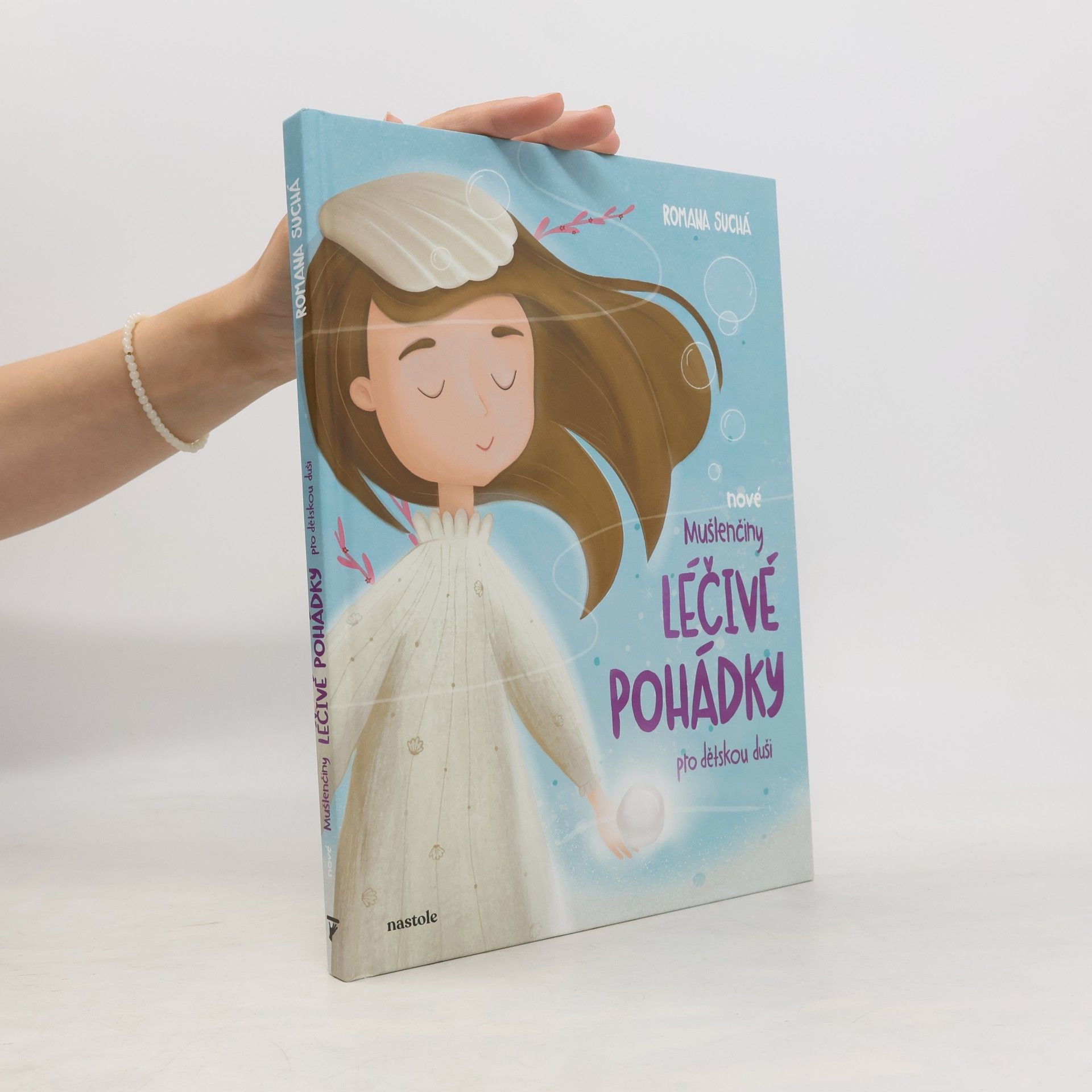 Romana Suchá Nové Mušlenčiny léčivé pohádky pro dětskou duši