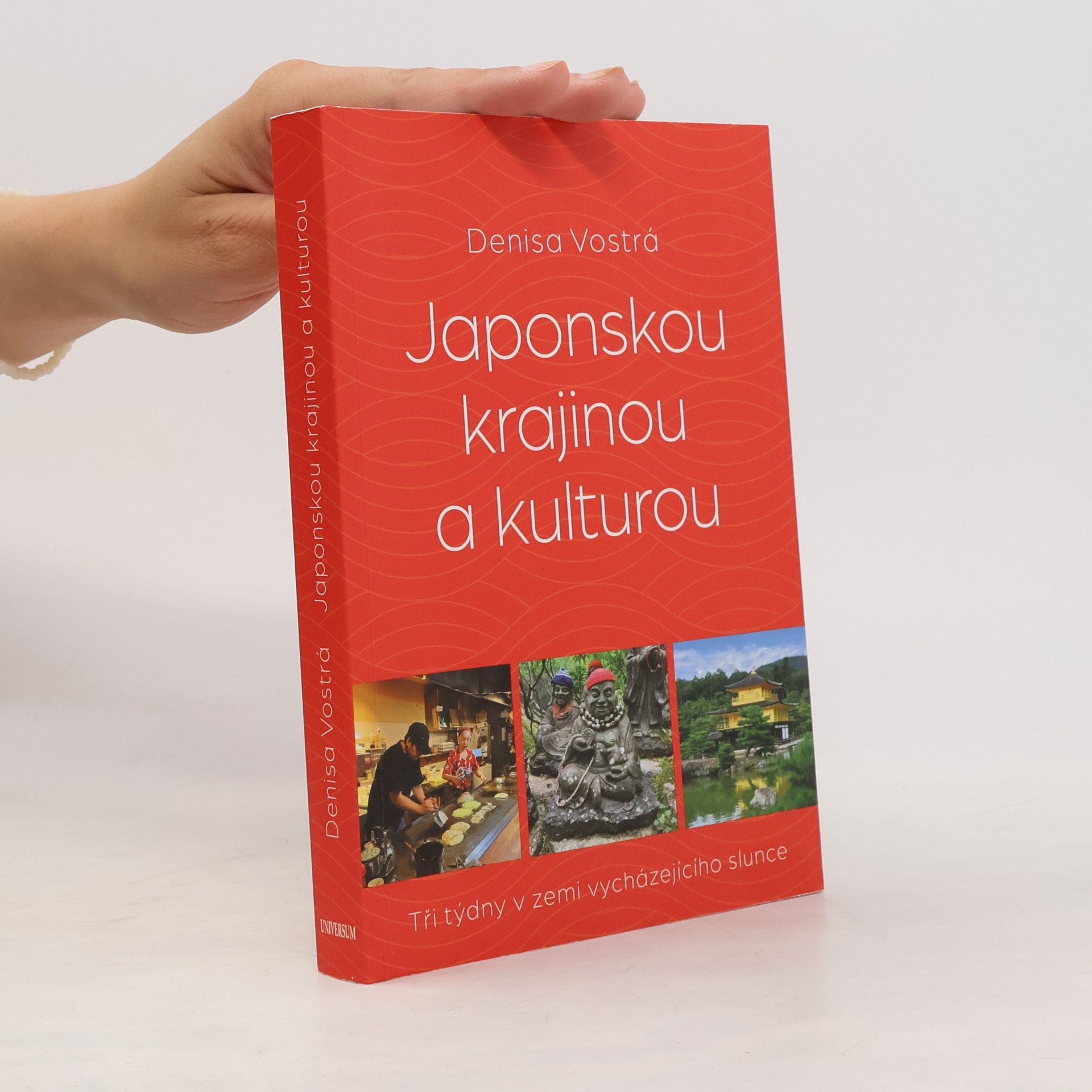 Denisa Vostrá Japonskou krajinou a kulturou. Tři týdny v zemi vycházejícícho slunce