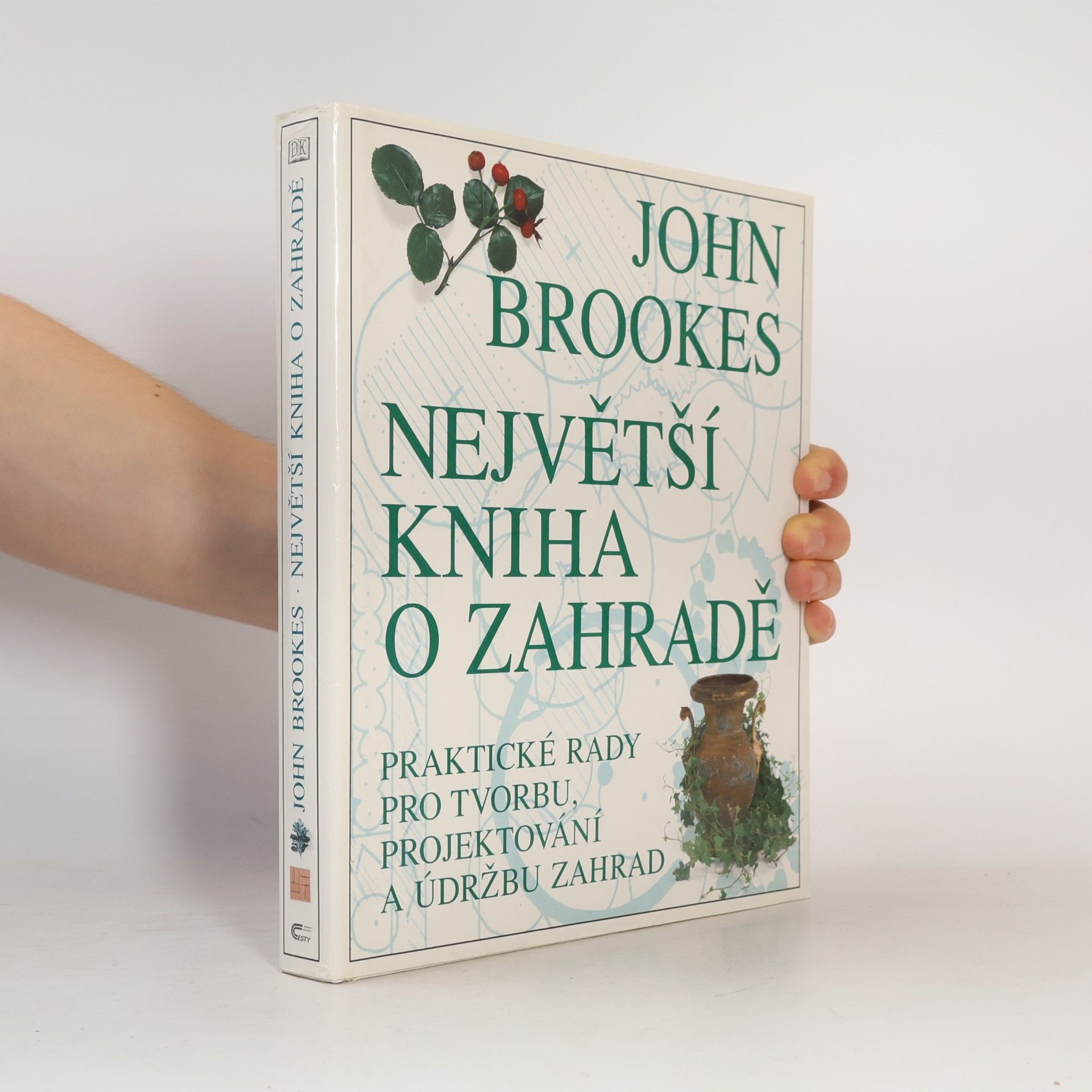 John Brookes Největší kniha o zahradě