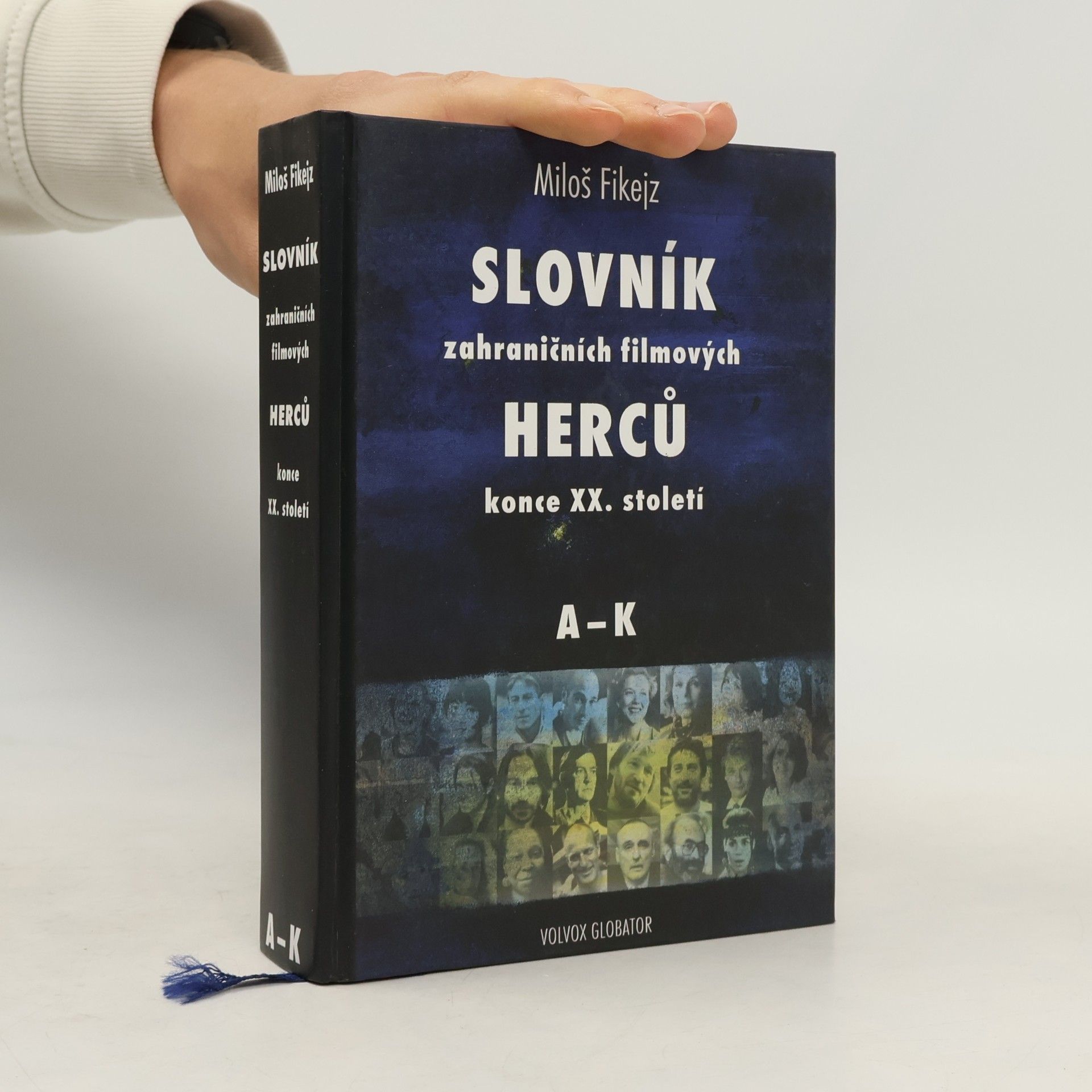 Miloš Fikejz Slovník zahraničních filmových herců konce 20. století. A-K