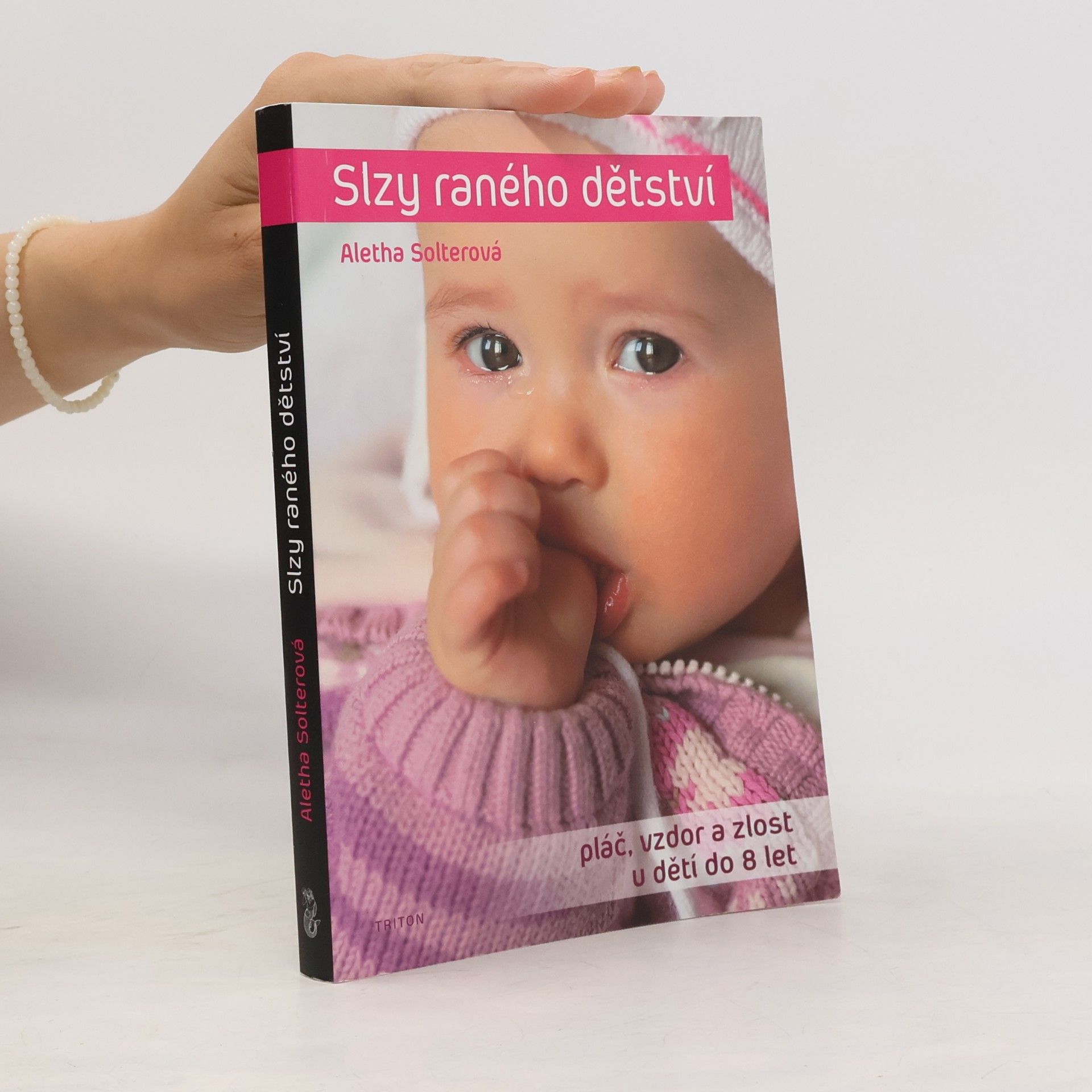 Aletha J. Solter Slzy raného dětství