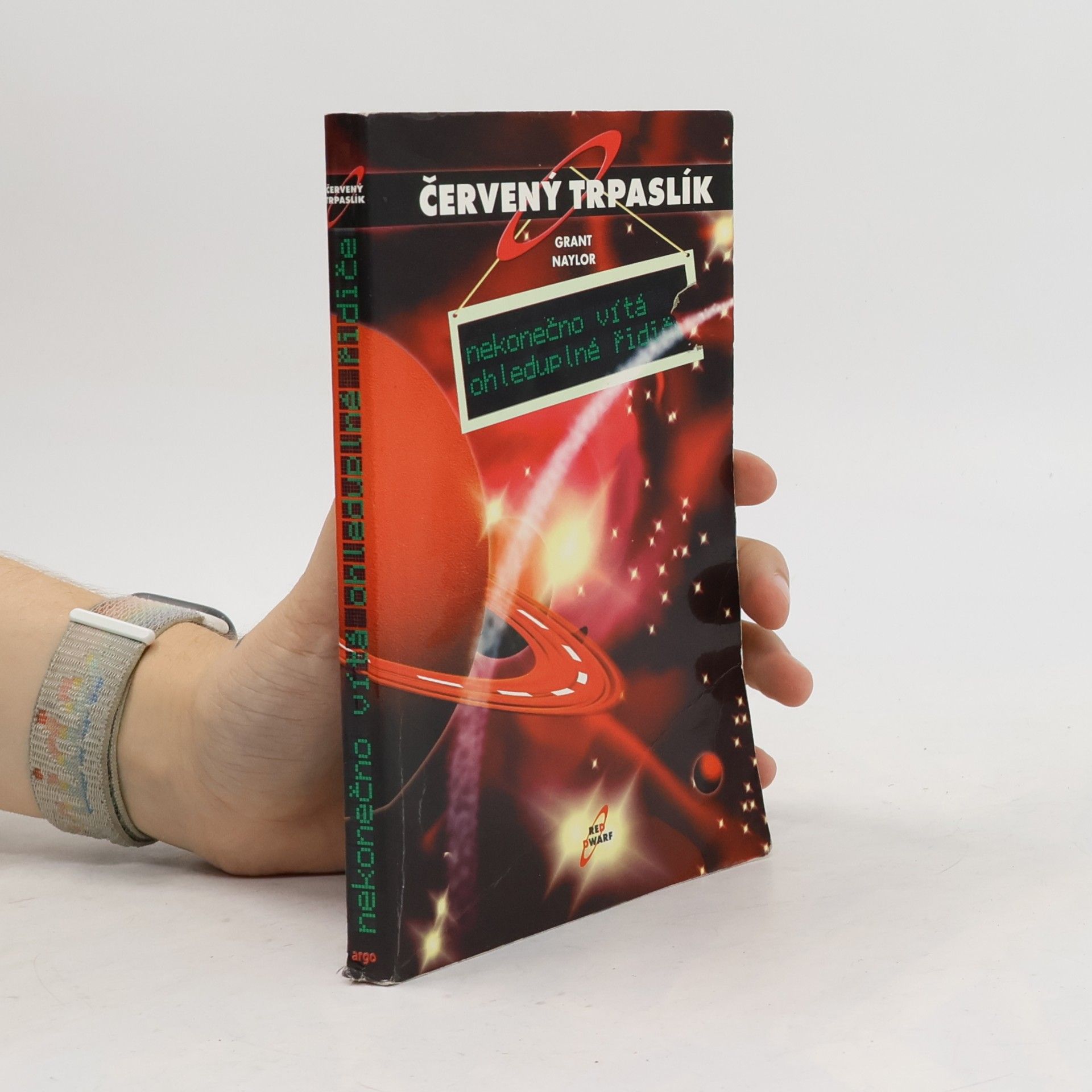 Grant Naylor Červený trpaslík. Nekonečno vítá ohleduplné řidiče