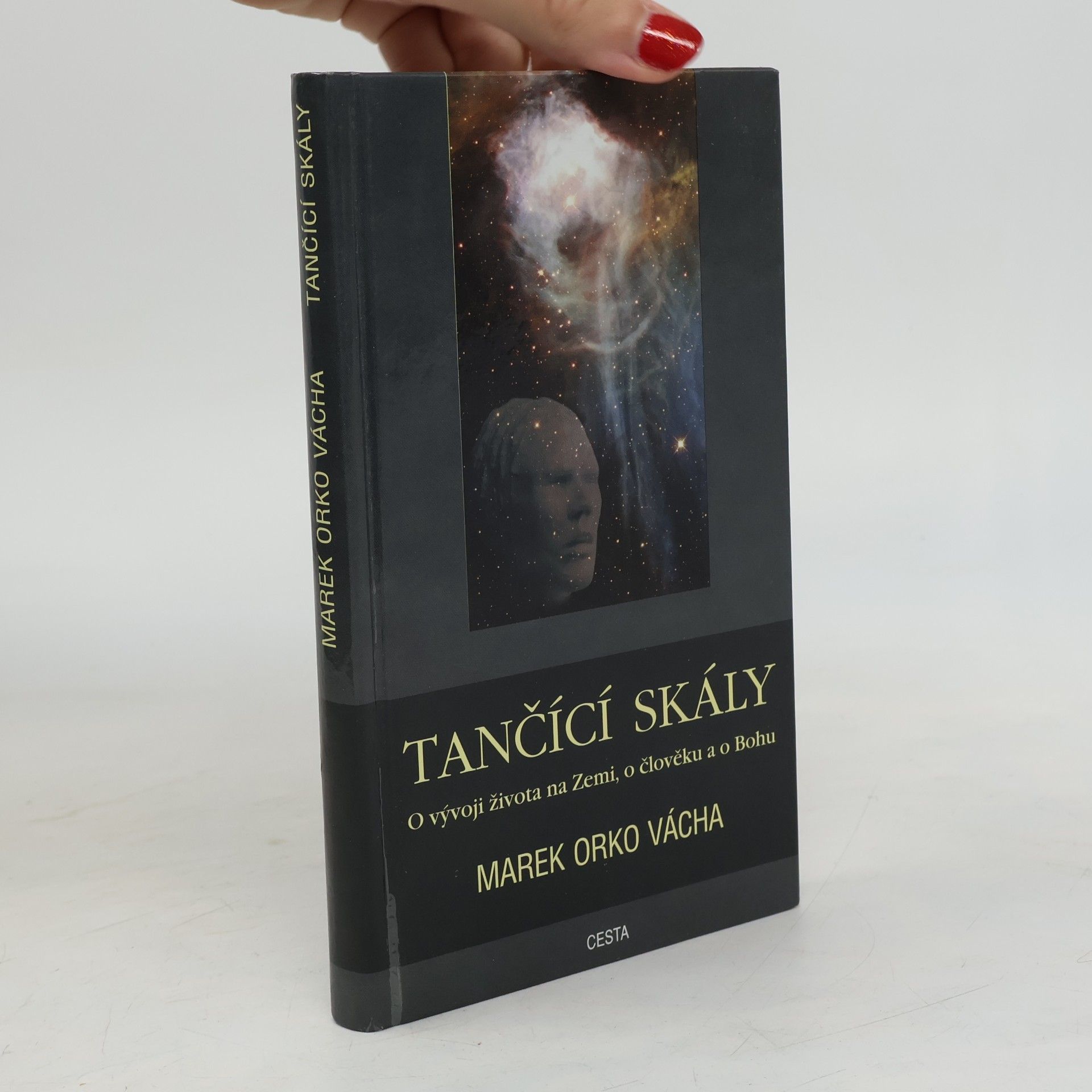 Marek Vácha Tančící skály. O vývoji života na Zemi, o člověku a o Bohu
