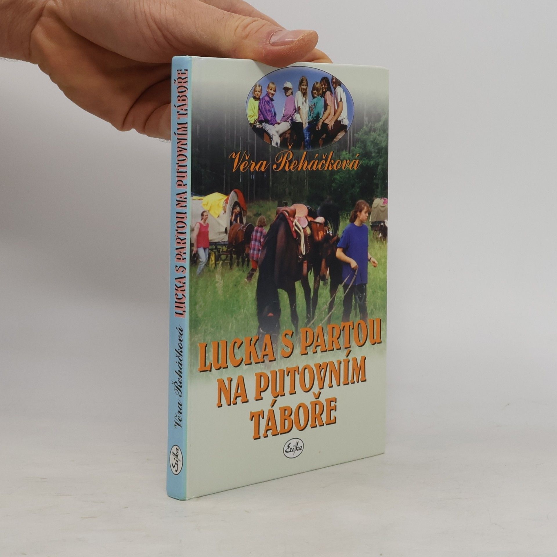 Věra Řeháčková Lucka s partou na putovním táboře