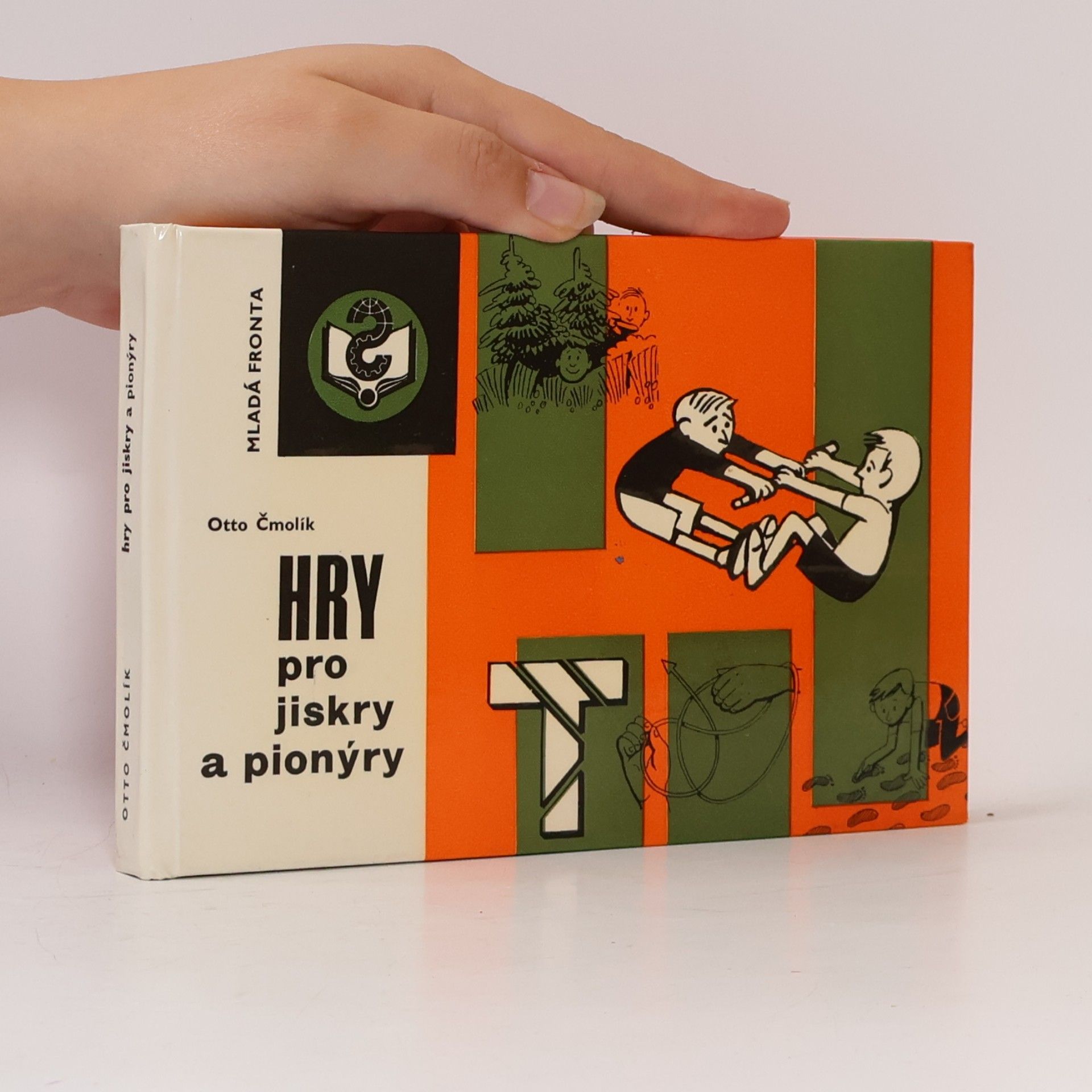 Otto Čmolík Hry pro jiskry a pionýry