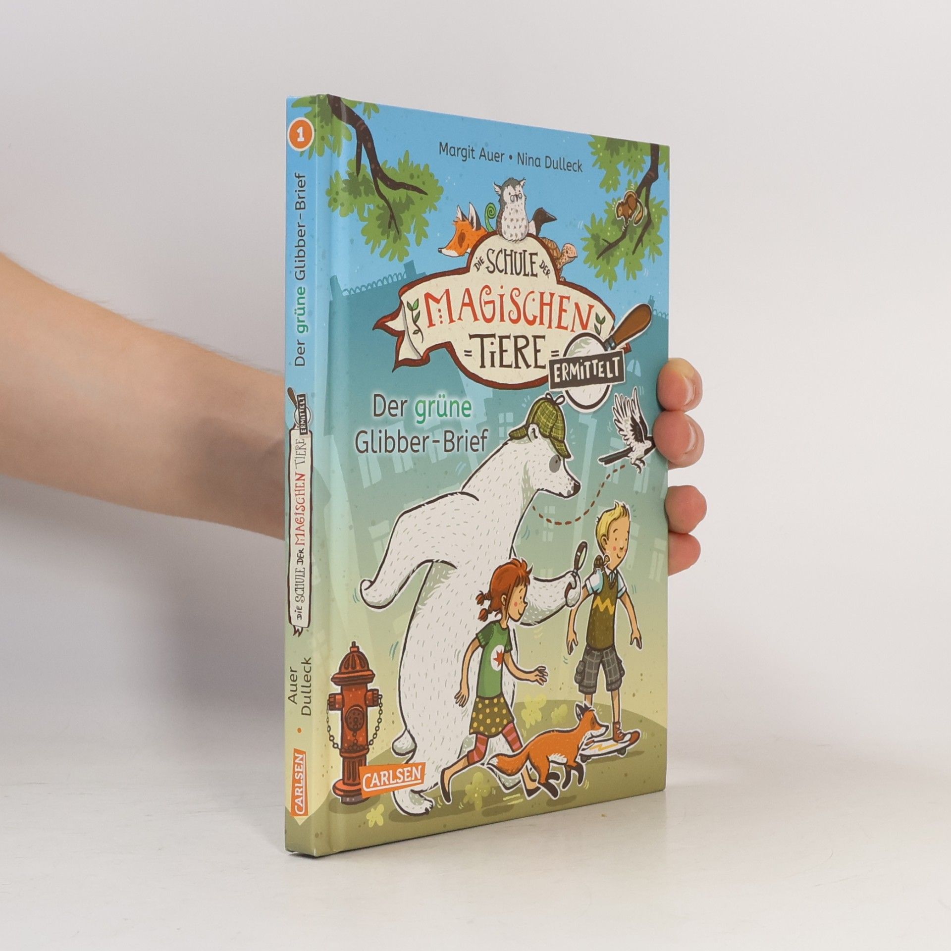 Die Schule der magischen Tiere. Ermittelt 1. Der grüne Glibber-Brief