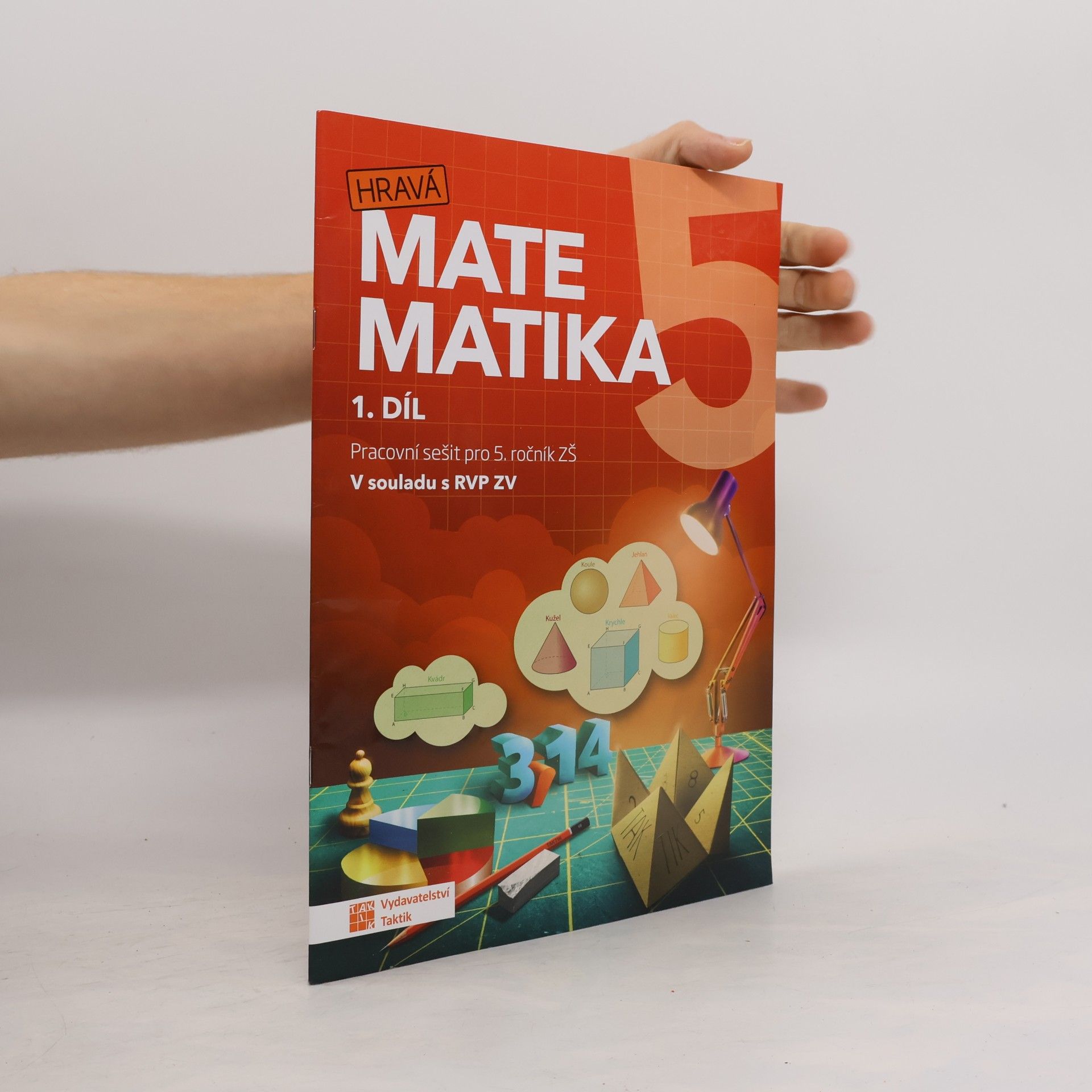 Kolektiv autorů Hravá matematika 5 I.díl Pracovní sešit