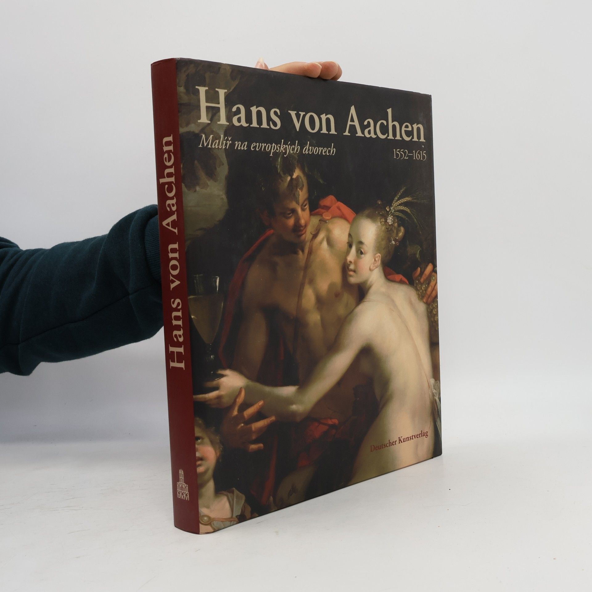 Thomas Fusenig Hans von Aachen (1552-1615) Malíř na evropských dvorech