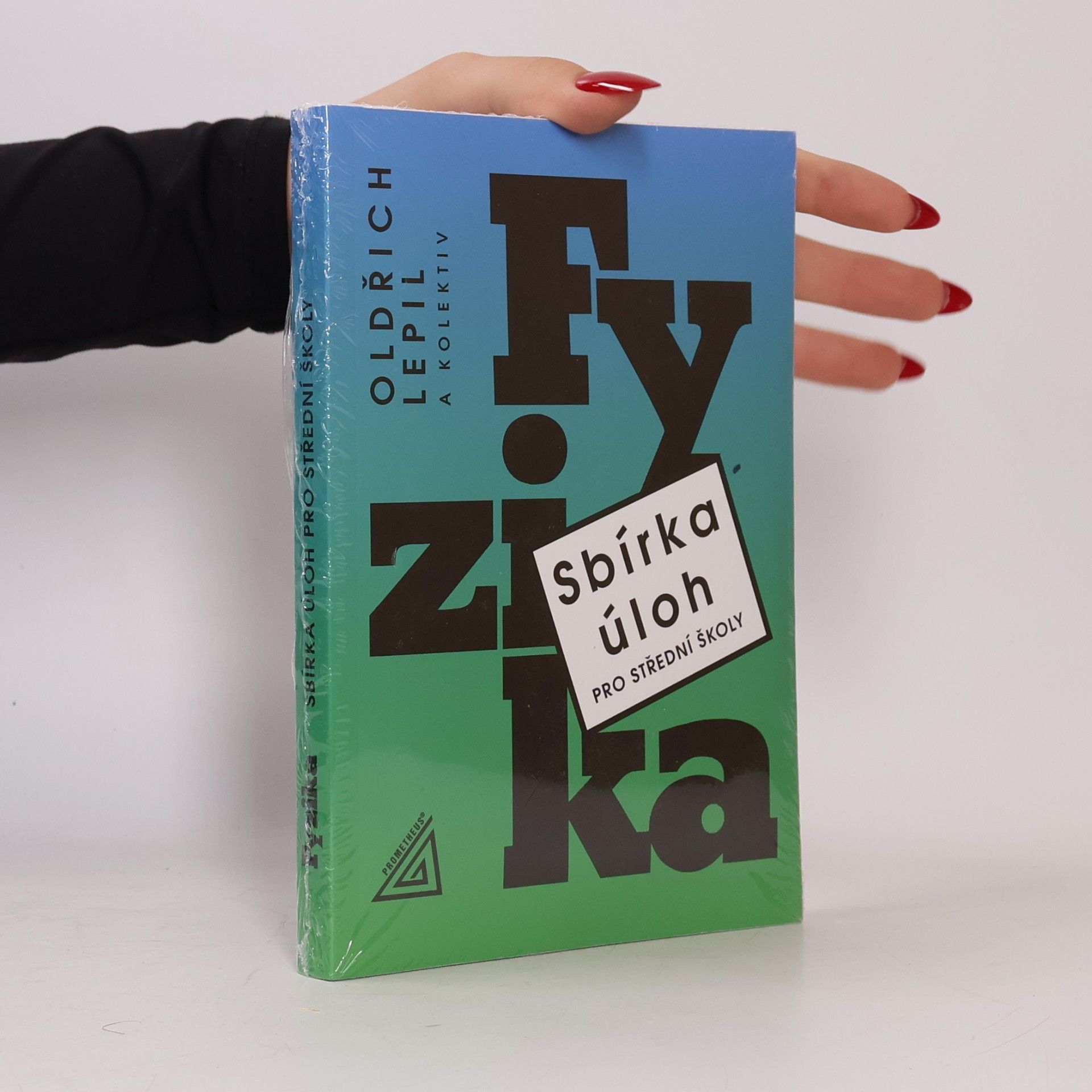 Oldřich Lepil Fyzika. Sbírka úloh pro střední školy
