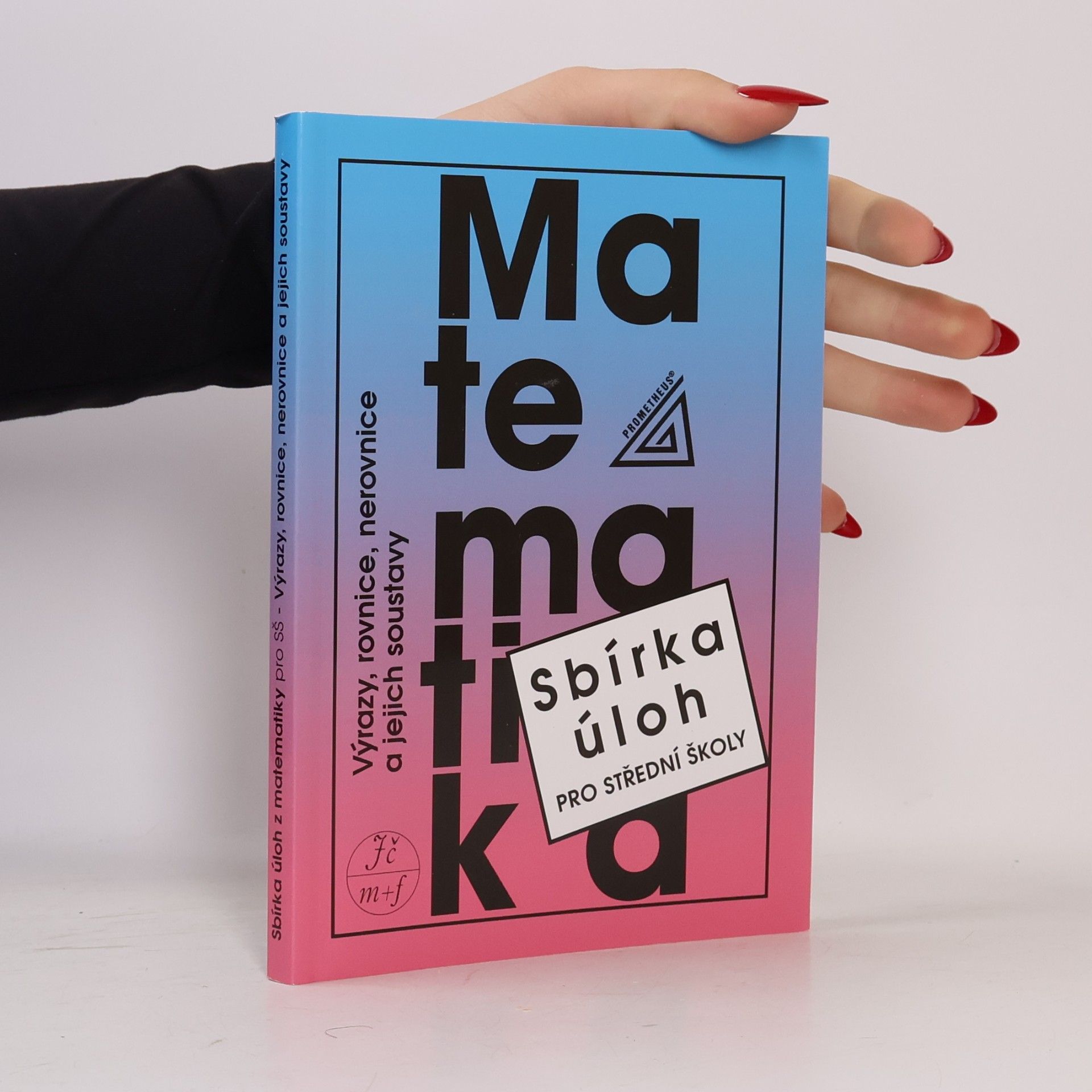 Sbírka úloh z matematiky pro střední školy