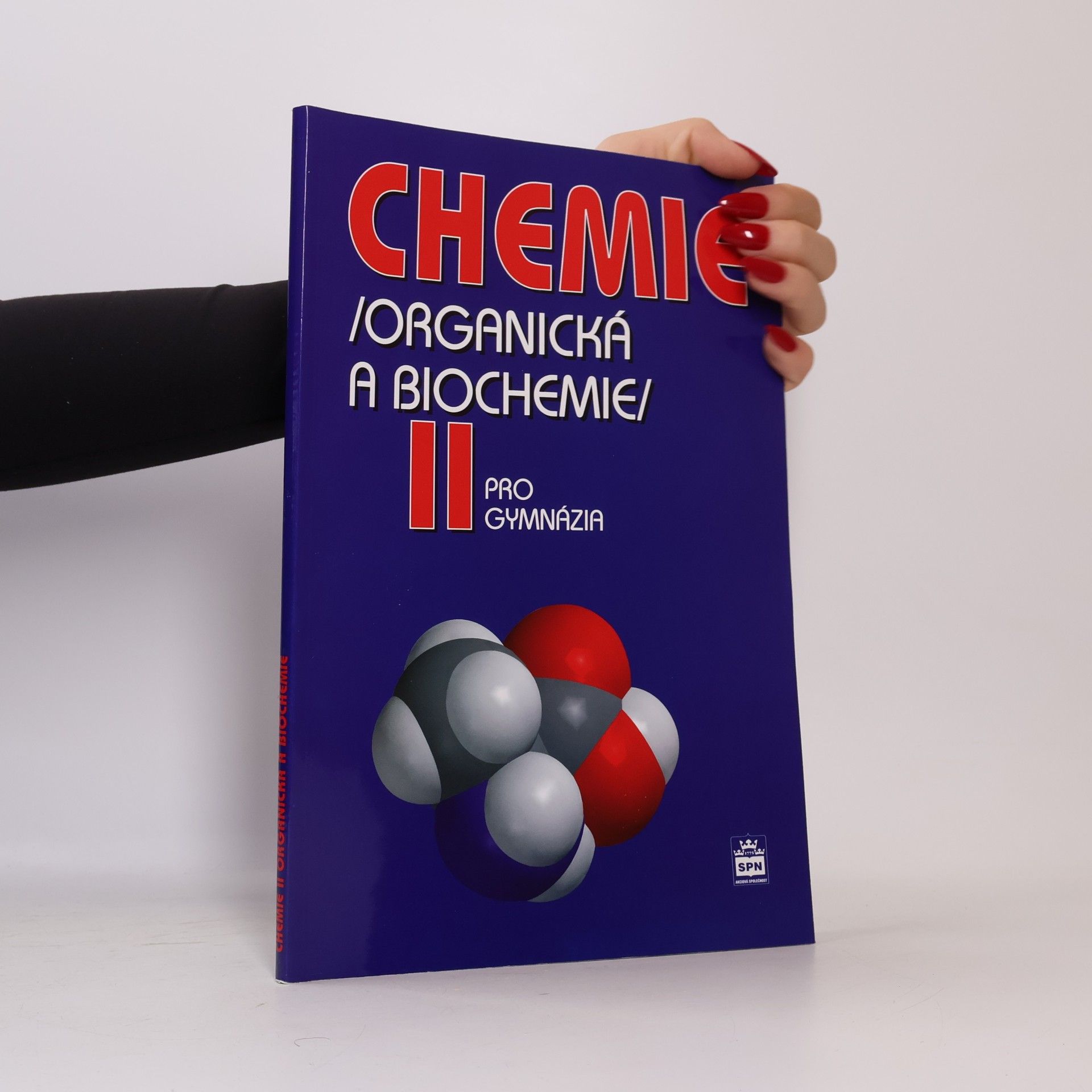 Jiří Pospíšil Chemie II : (organická a biochemie) : pro gymnázia