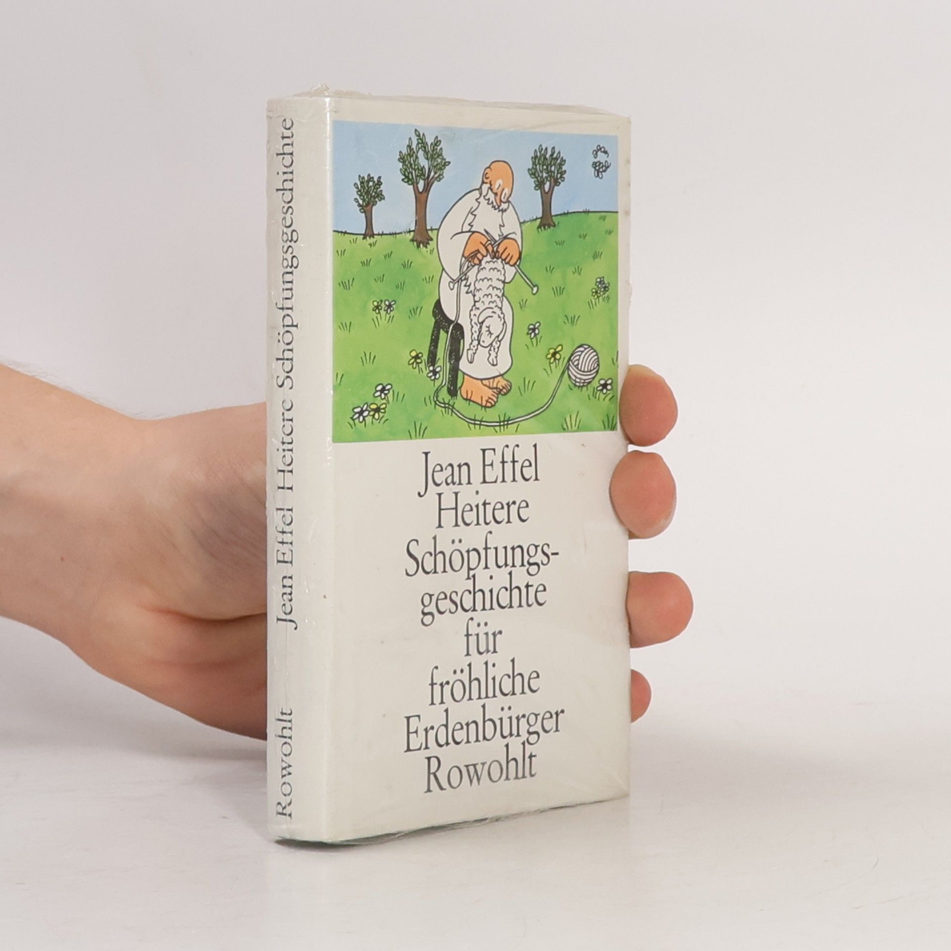 Jean Effel Heitere Schöpfungsgeschichte für fröhliche Erdenbürger
