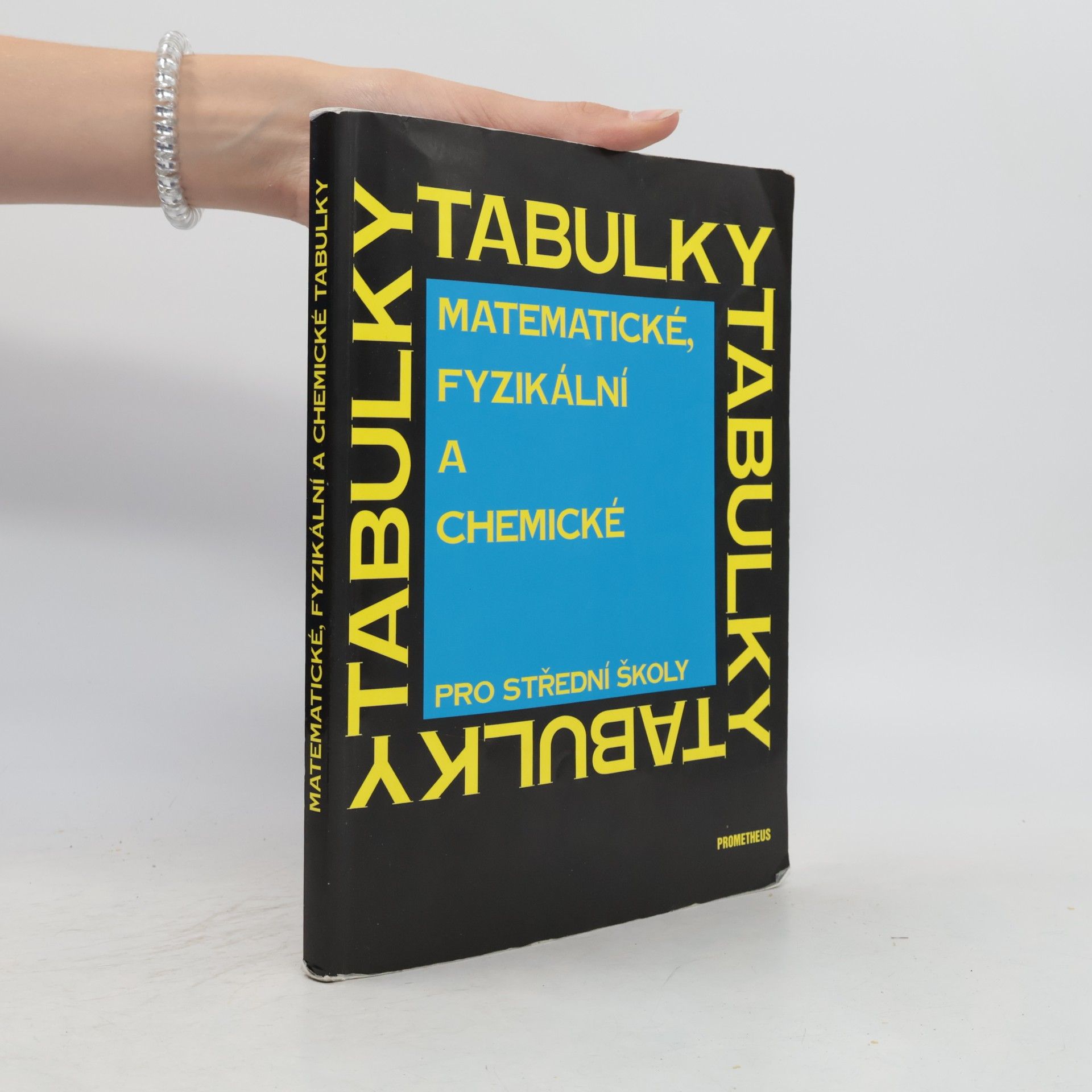 Jiří Mikulčák Matematické, fyzikální a chemické tabulky pro střední školy