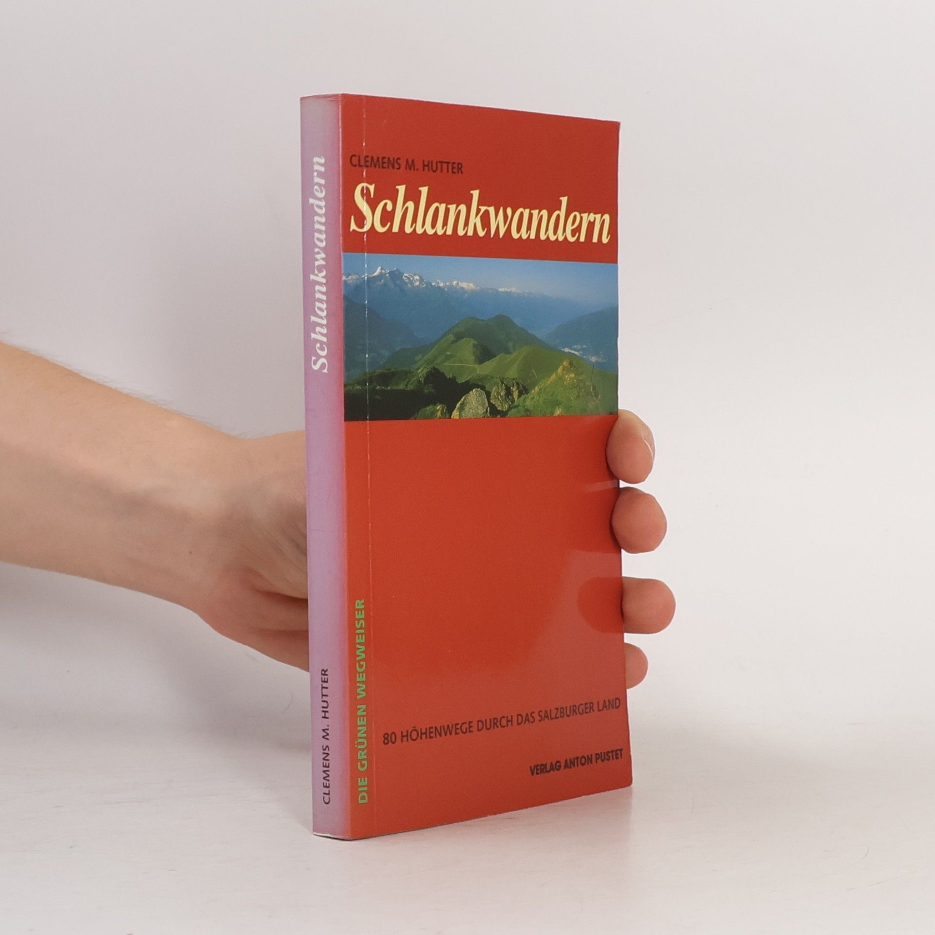 Clemens M. Hutter Schlankwandern