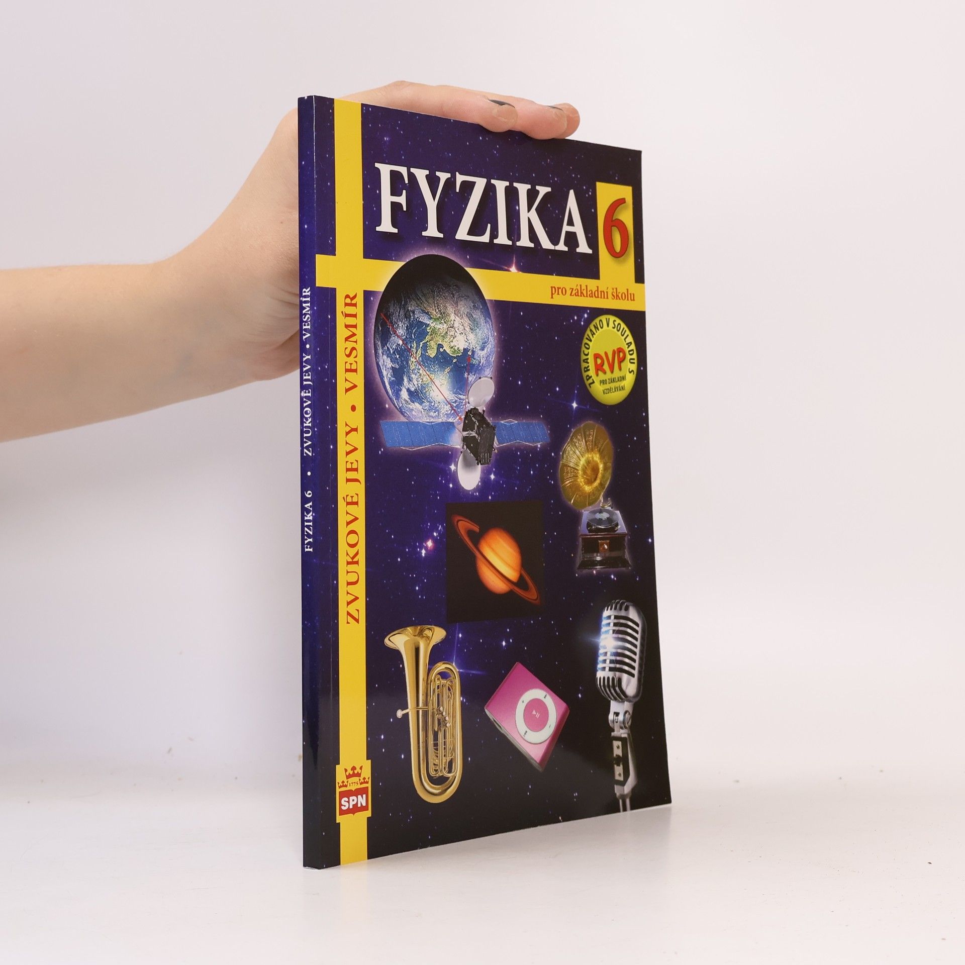 Jiří Tesař Fyzika 6 pro základní školu: Zvukové jevy a vesmír